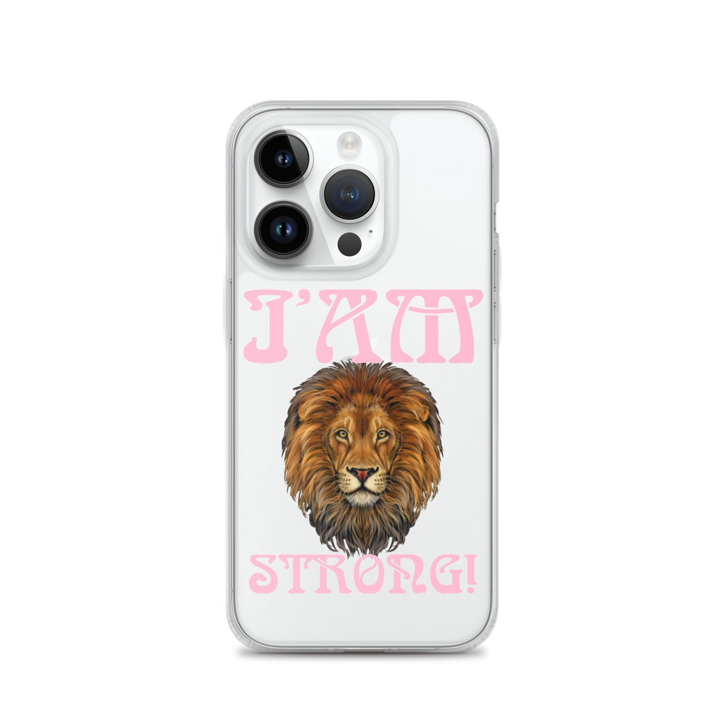 “I’AM STRONG!”Clear Case for iPhone® W/Cotton Candy Font