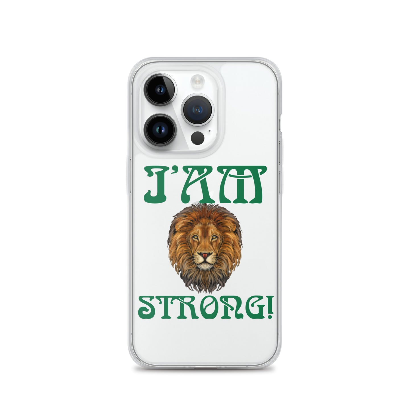 “I’AM STRONG!”Clear Case for iPhone® W/Green Font