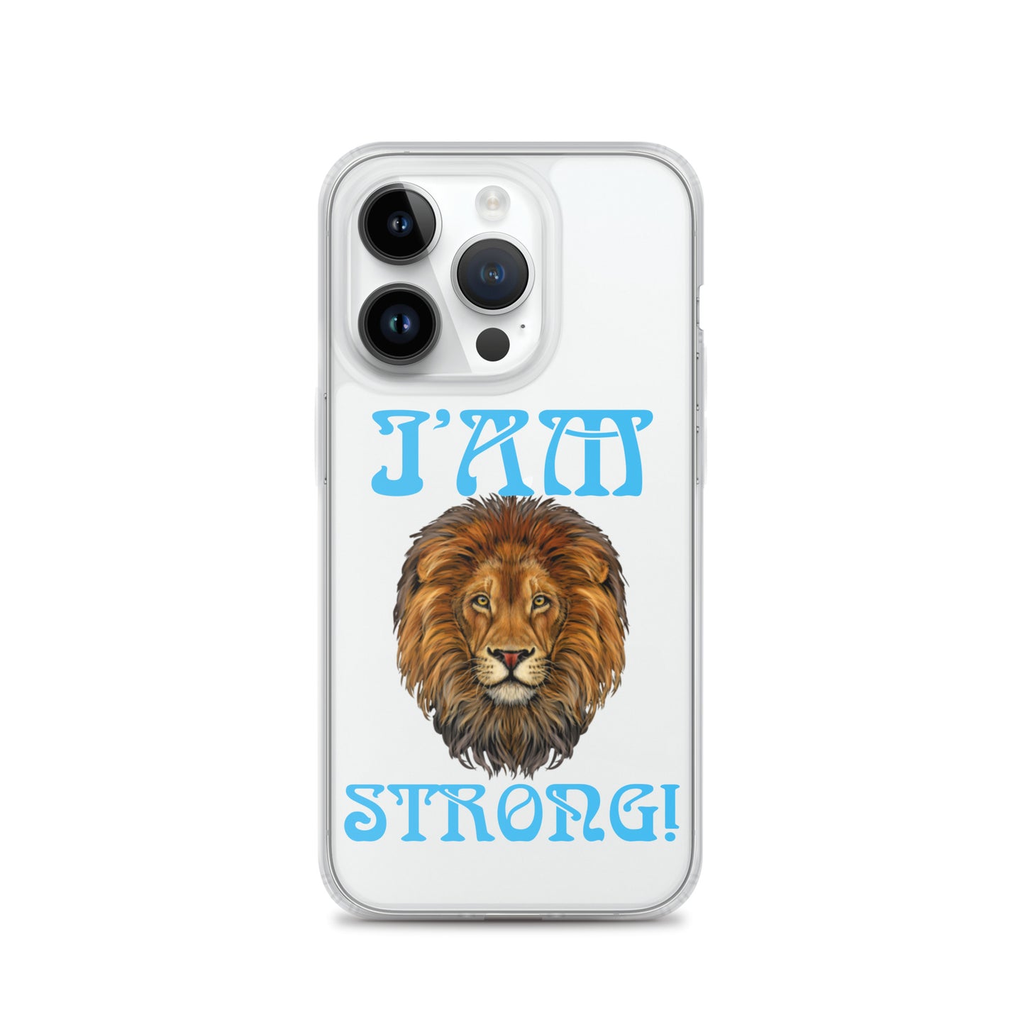 “I’AM STRONG!”Clear Case for iPhone® W/SkyBlue Font