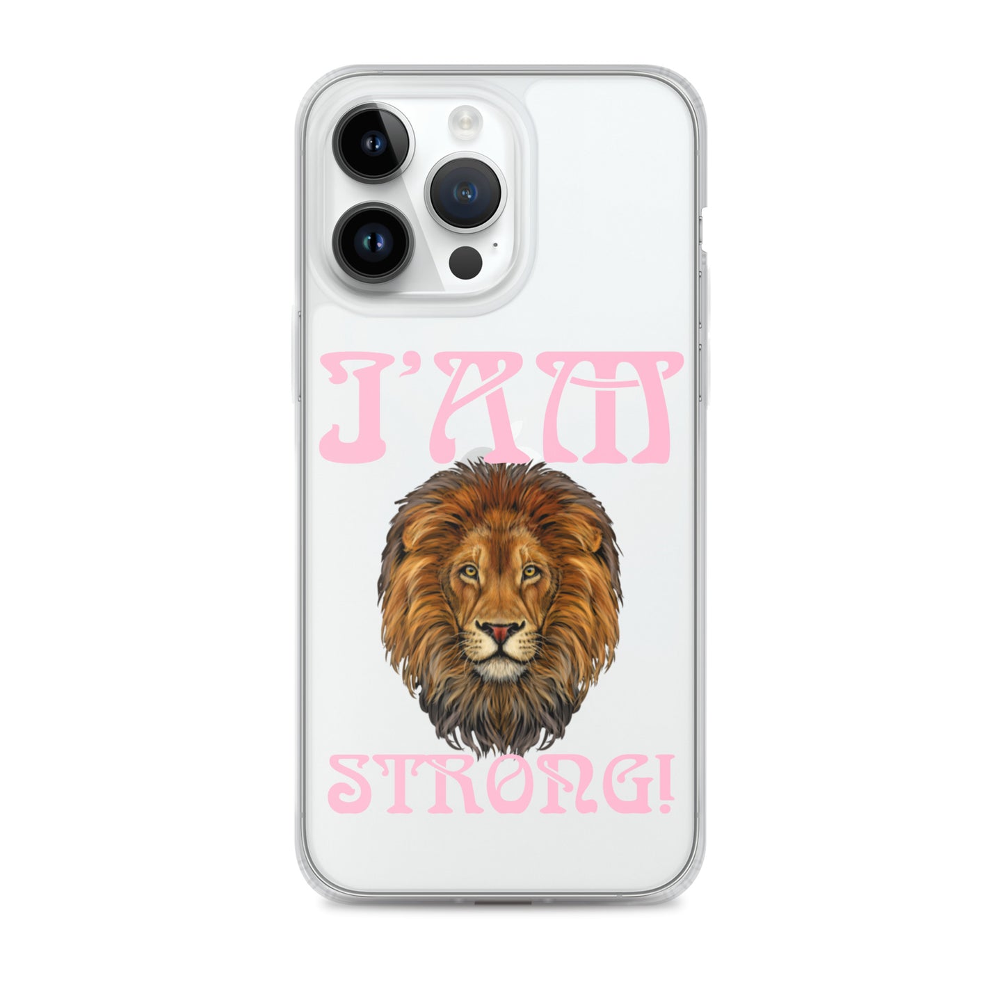 “I’AM STRONG!”Clear Case for iPhone® W/Cotton Candy Font