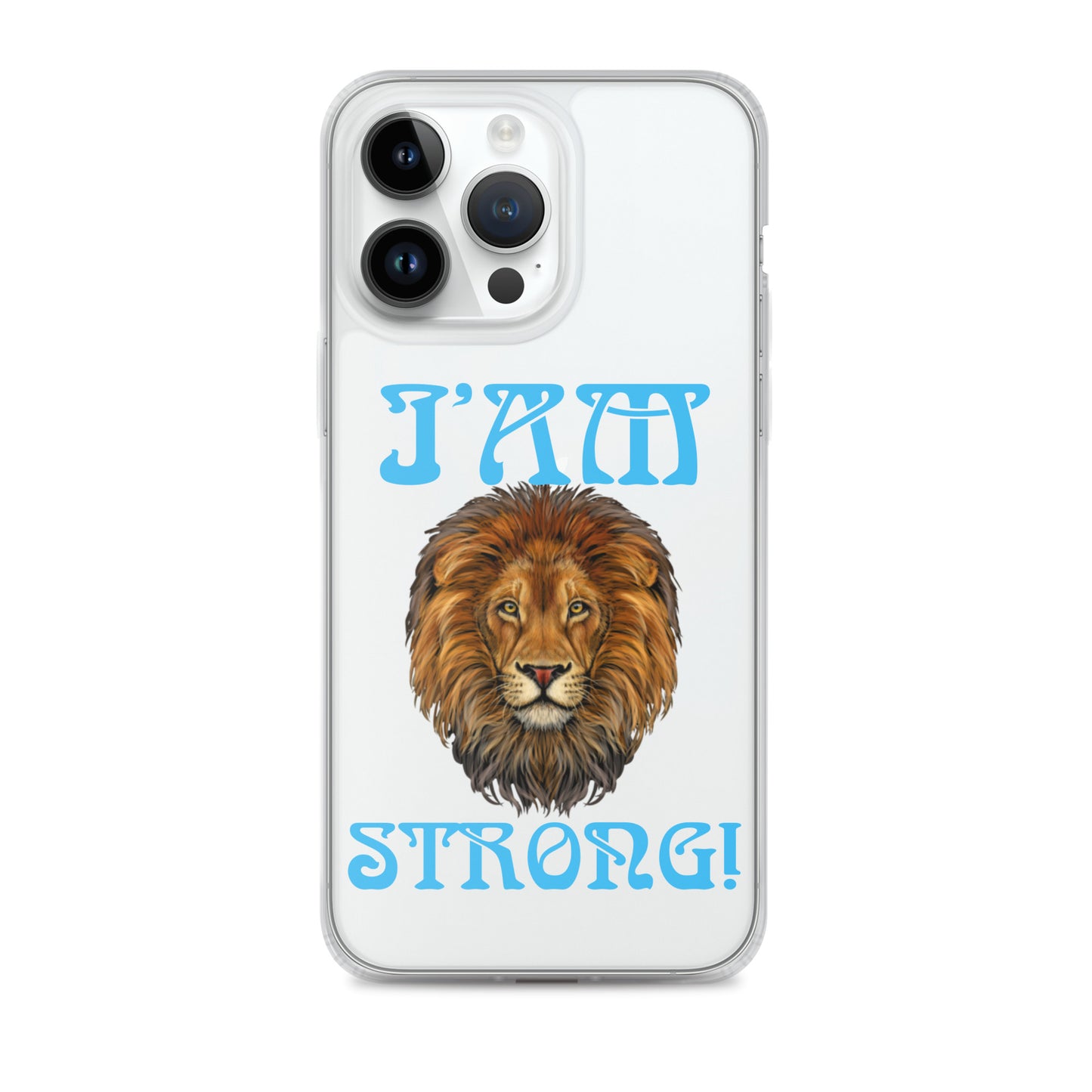 “I’AM STRONG!”Clear Case for iPhone® W/SkyBlue Font