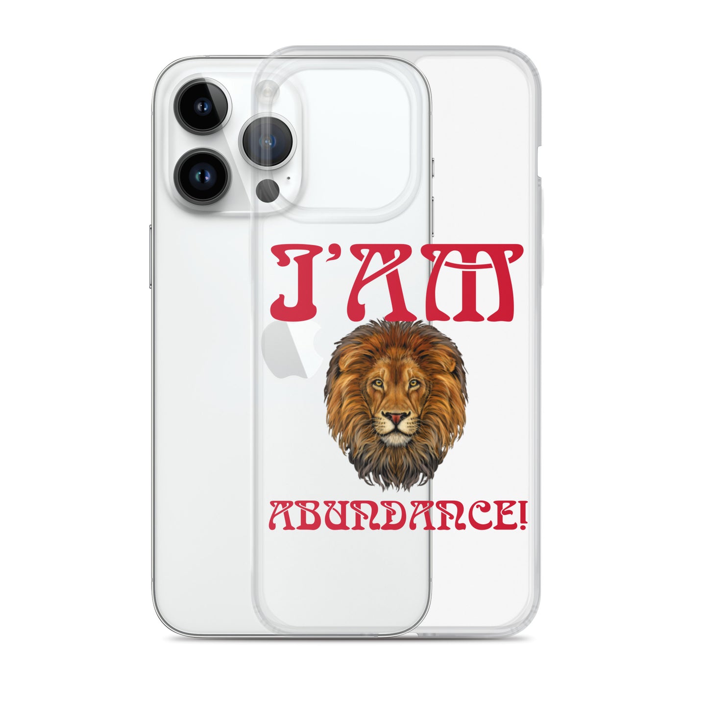 “I’AM ABUNDANCE!”Clear Case for iPhone® W/Red Font