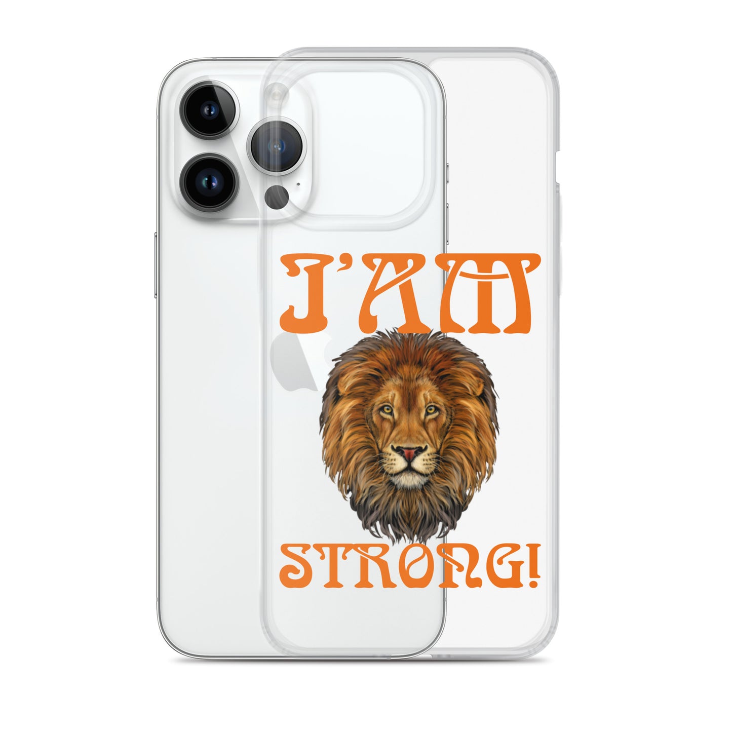 “I’AM STRONG!”Clear Case for iPhone® W/Orange Font