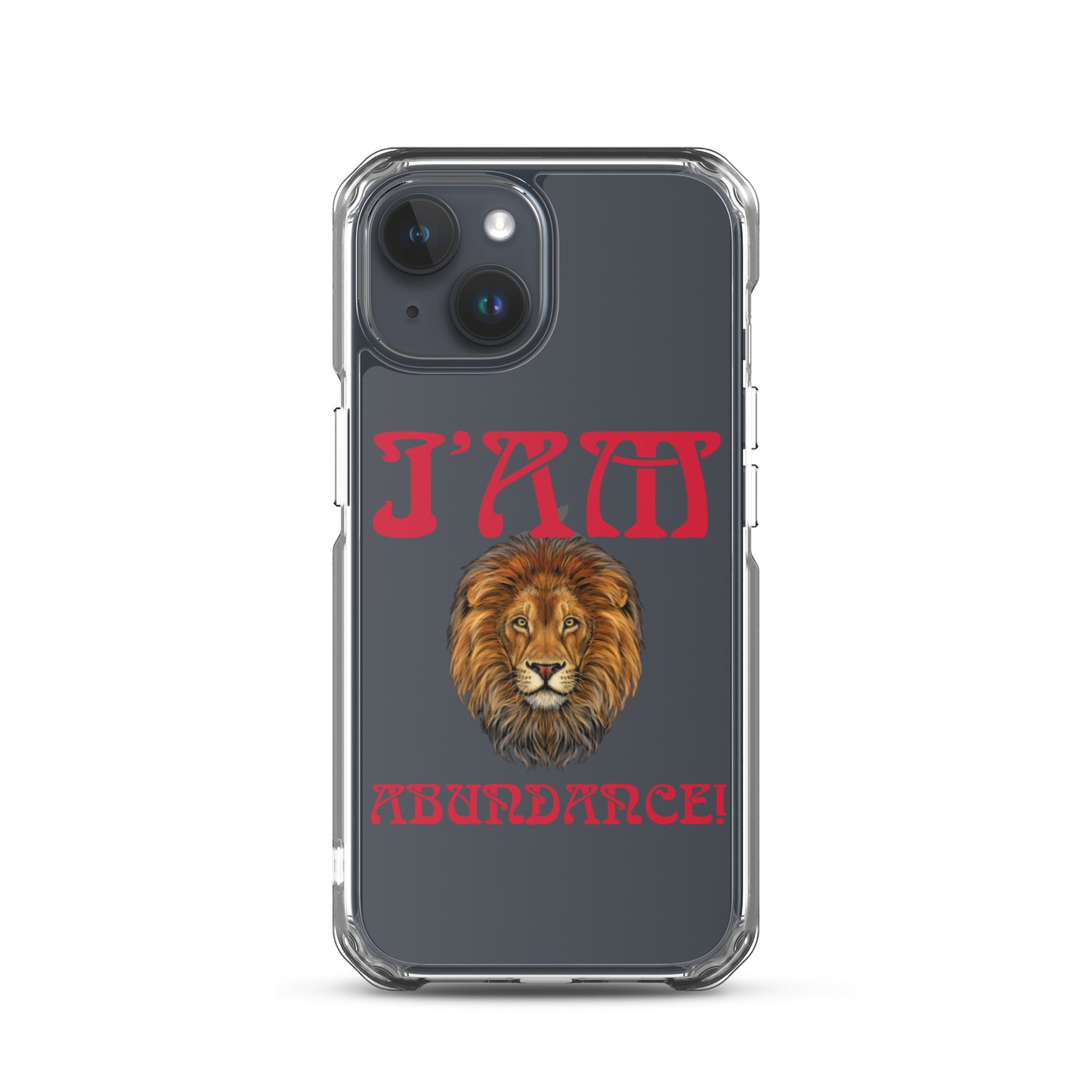 “I’AM ABUNDANCE!”Clear Case for iPhone® W/Red Font