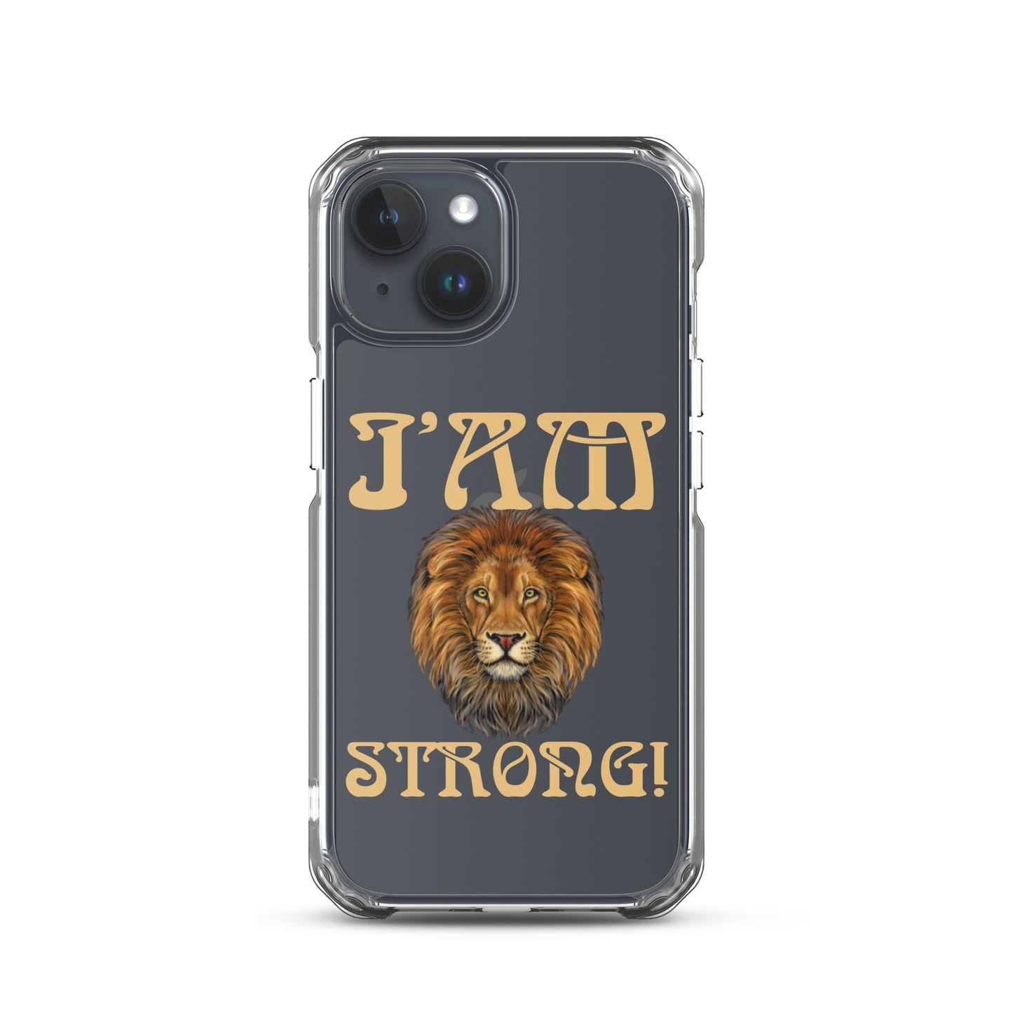 “I’AM STRONG!”Clear Case for iPhone® W/Fawn Font