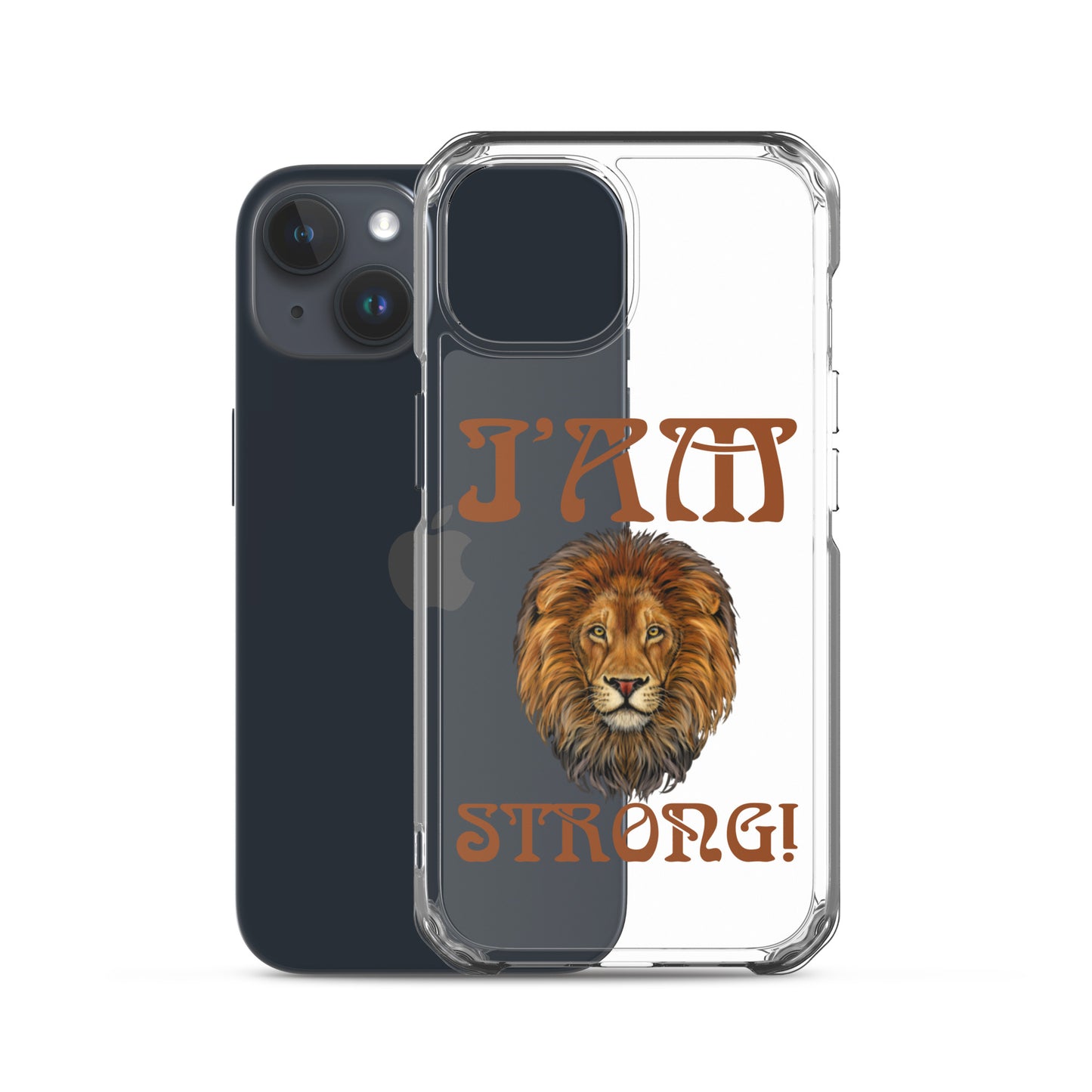 “I’AM STRONG!”Clear Case for iPhone® W/Brown Font