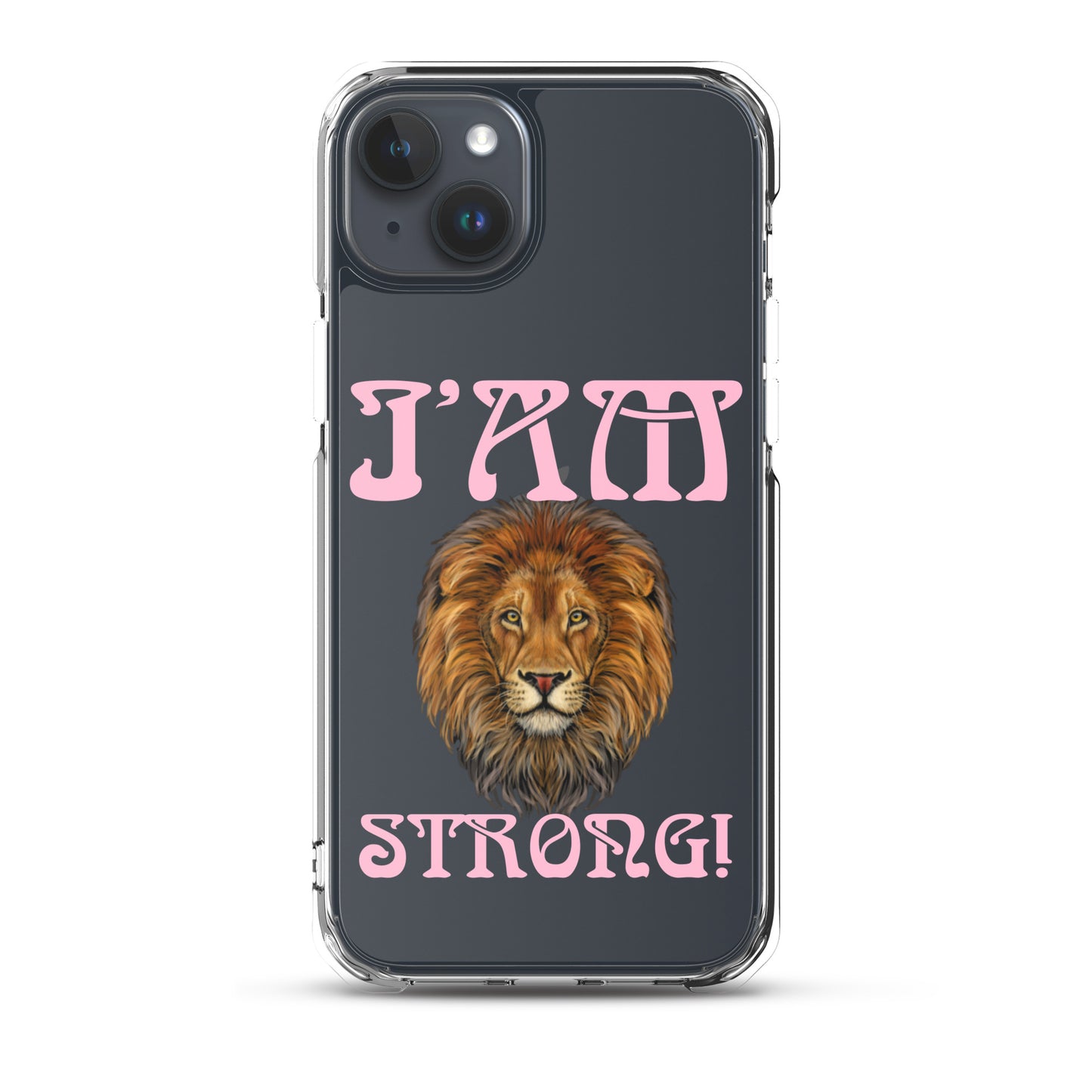 “I’AM STRONG!”Clear Case for iPhone® W/Cotton Candy Font