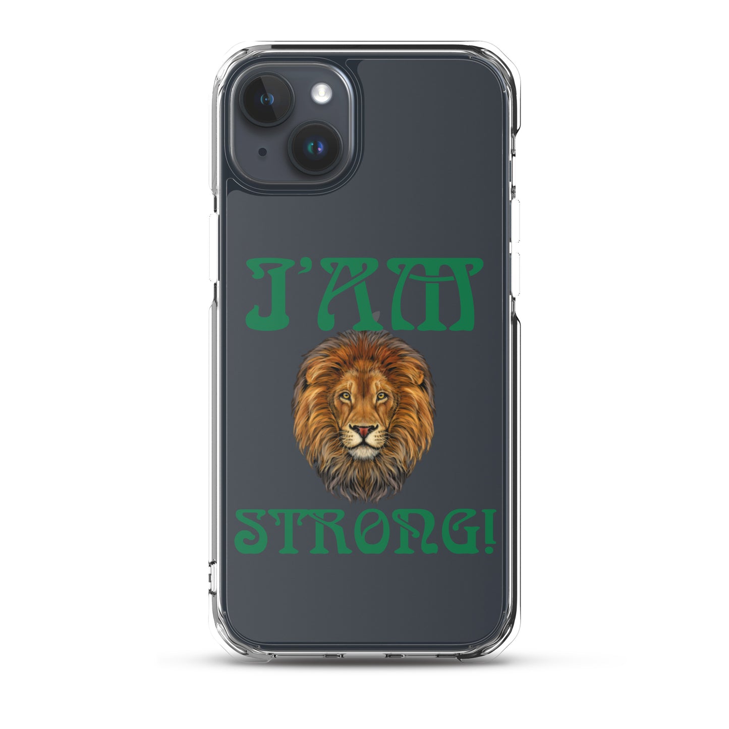 “I’AM STRONG!”Clear Case for iPhone® W/Green Font