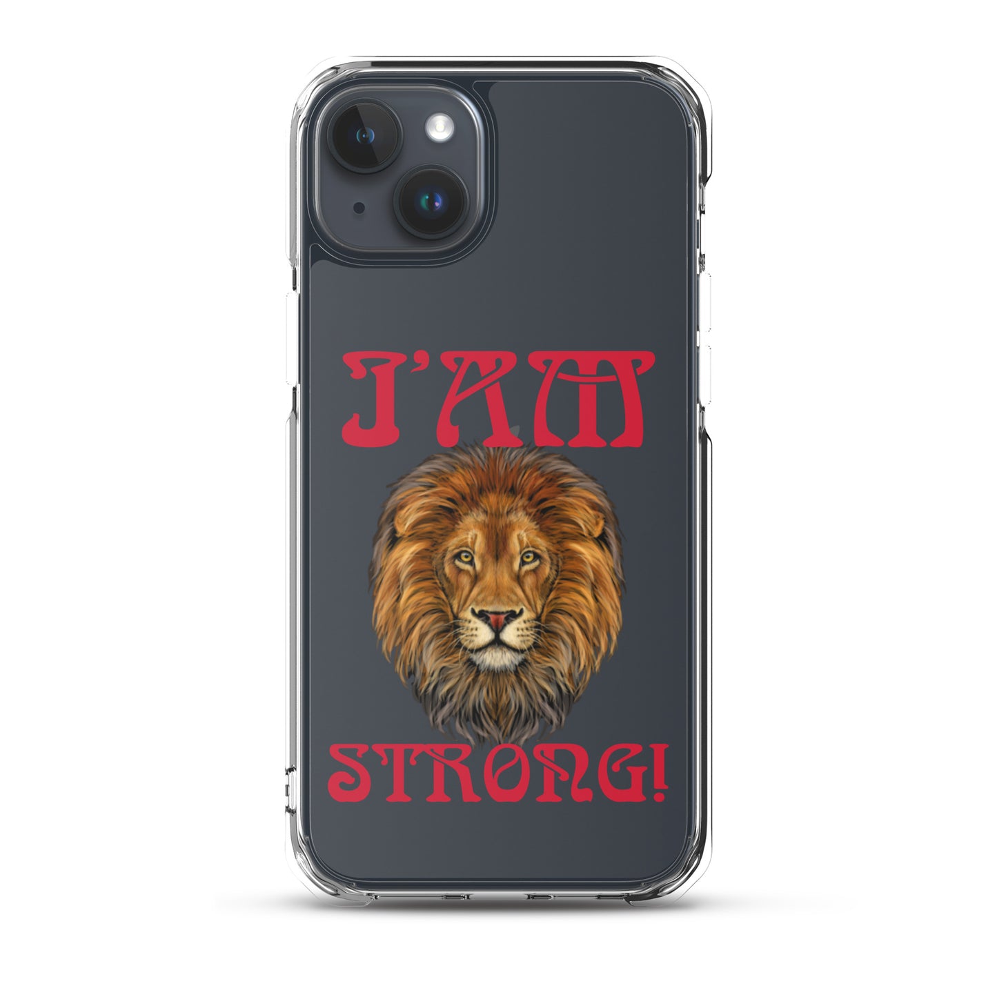 “I’AM STRONG!”Clear Case for iPhone® W/Red Font