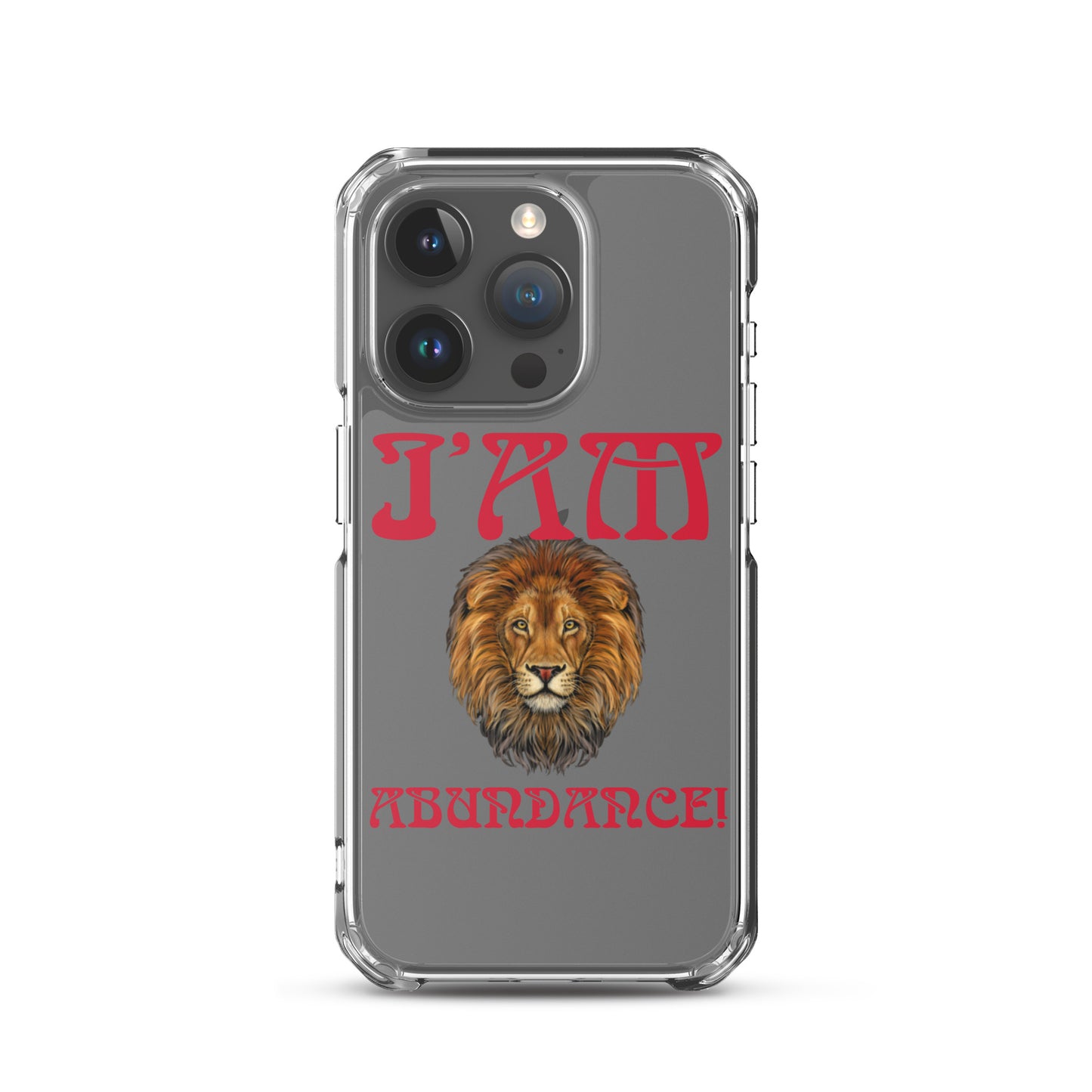 “I’AM ABUNDANCE!”Clear Case for iPhone® W/Red Font