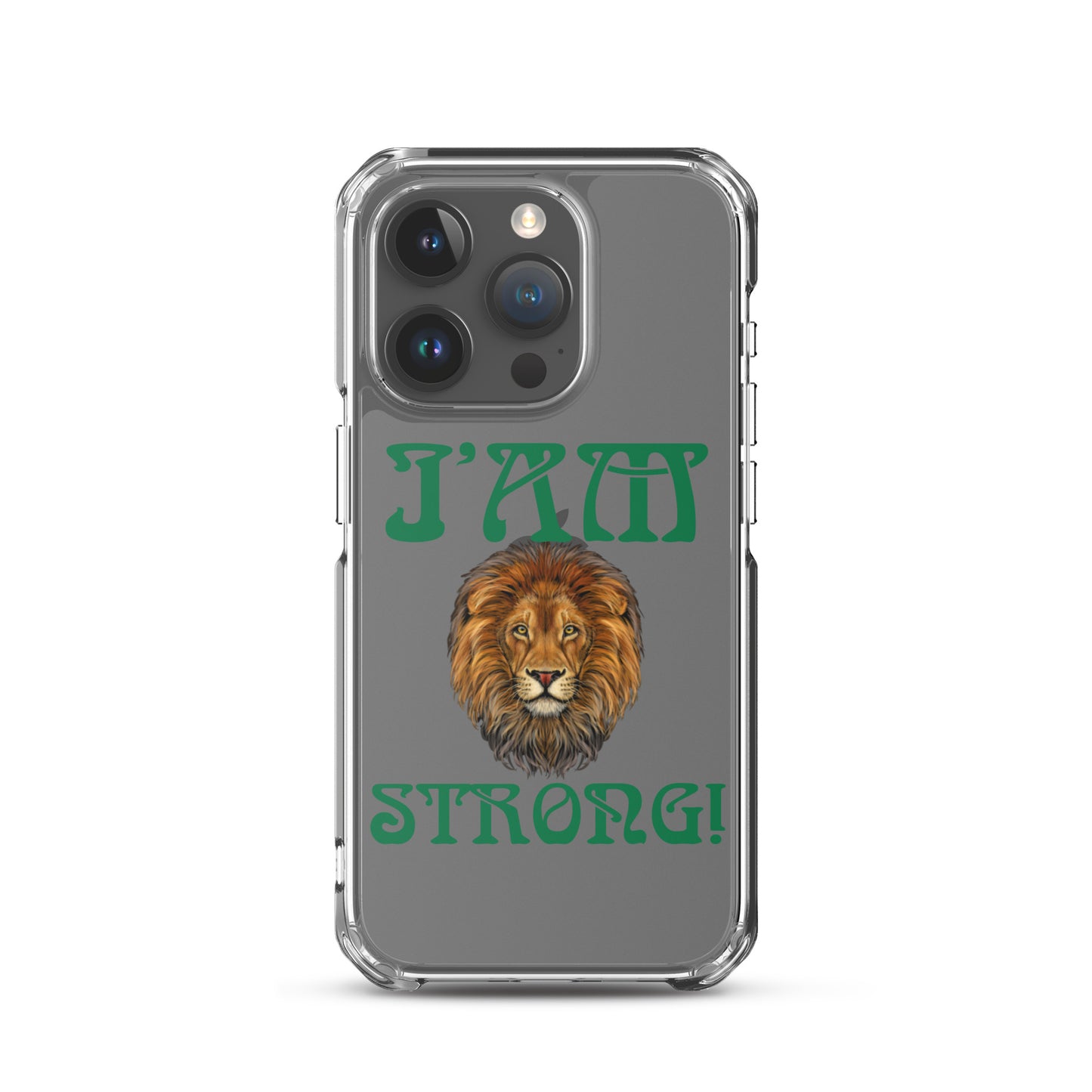 “I’AM STRONG!”Clear Case for iPhone® W/Green Font