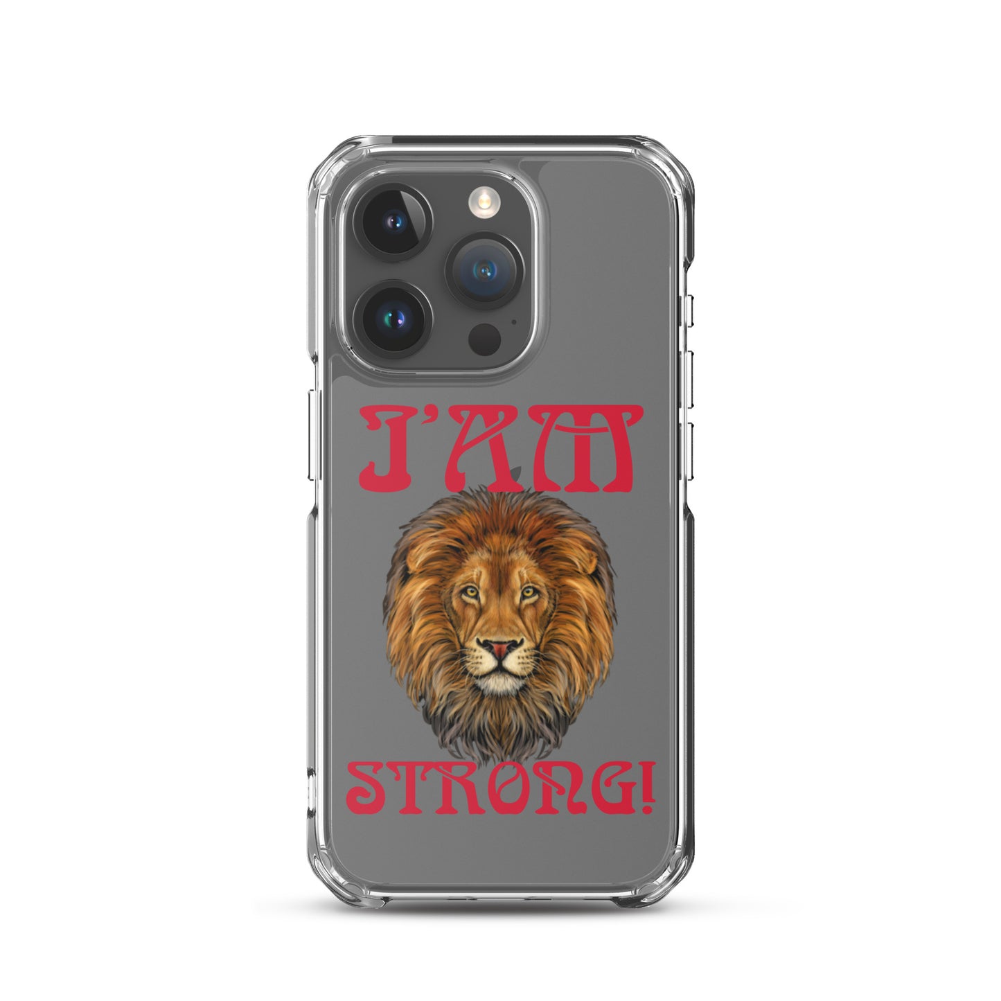 “I’AM STRONG!”Clear Case for iPhone® W/Red Font