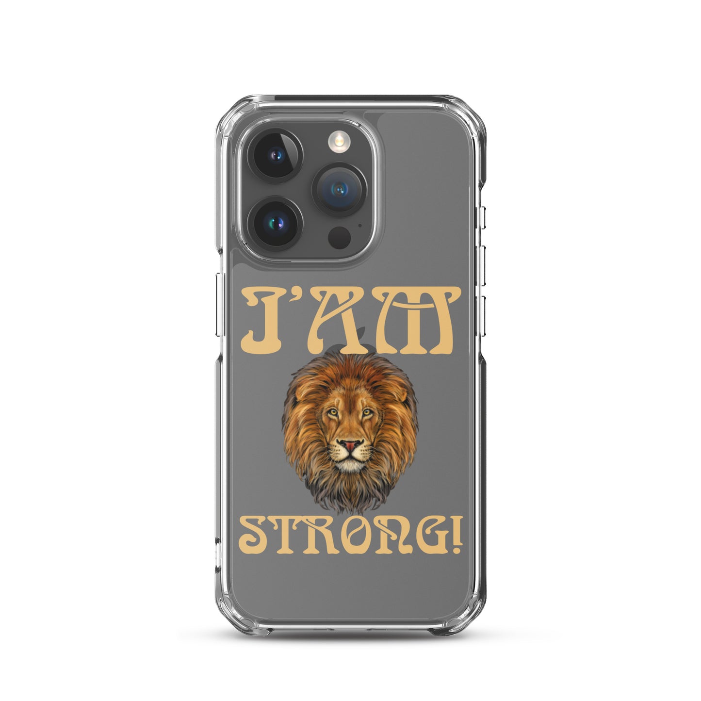 “I’AM STRONG!”Clear Case for iPhone® W/Fawn Font