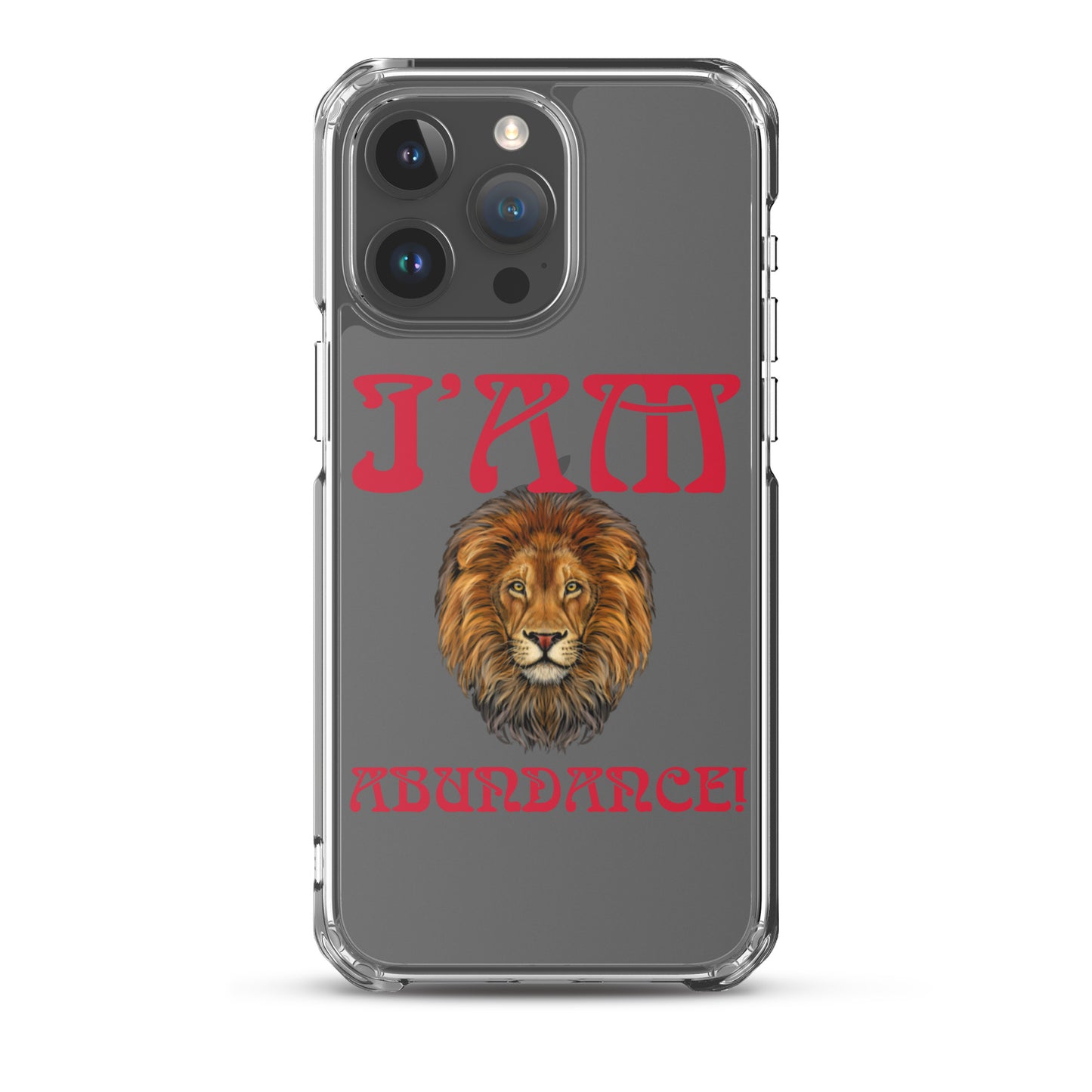 “I’AM ABUNDANCE!”Clear Case for iPhone® W/Red Font