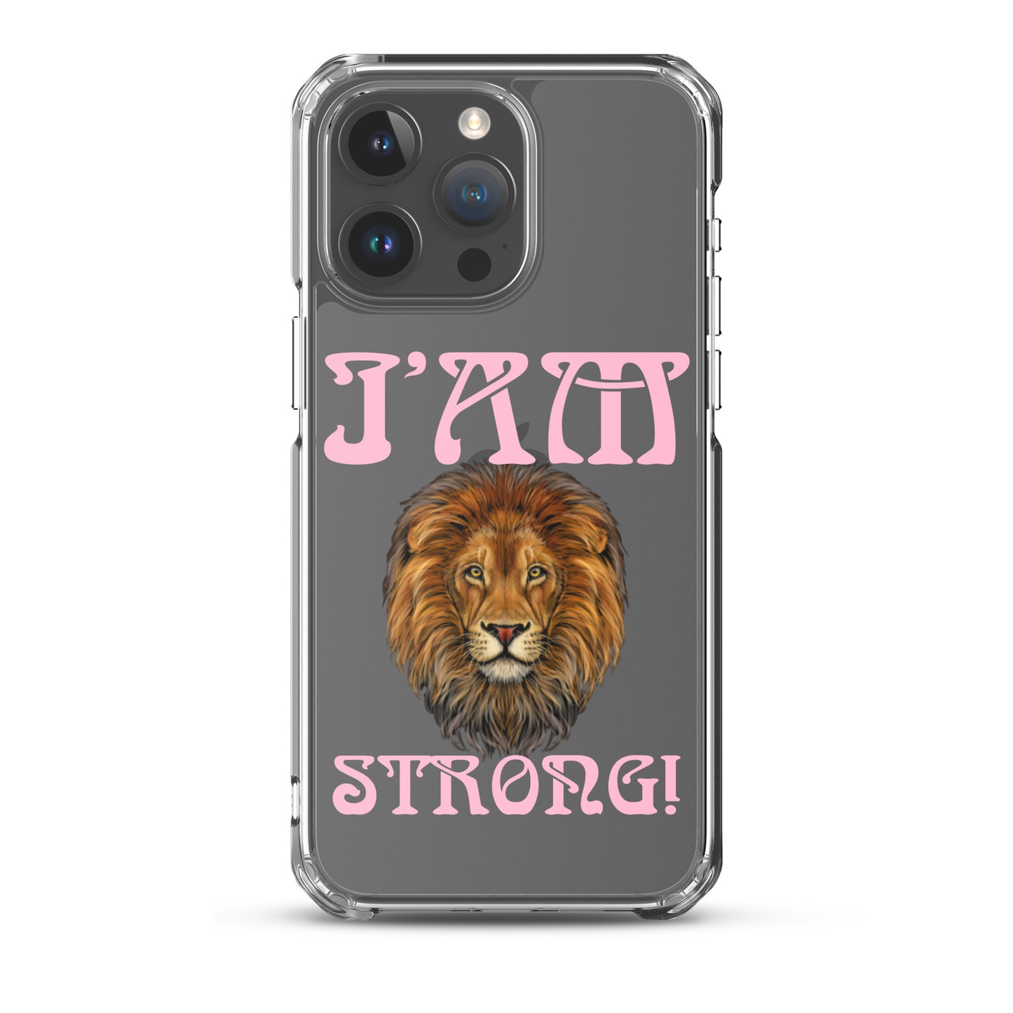 “I’AM STRONG!”Clear Case for iPhone® W/Cotton Candy Font