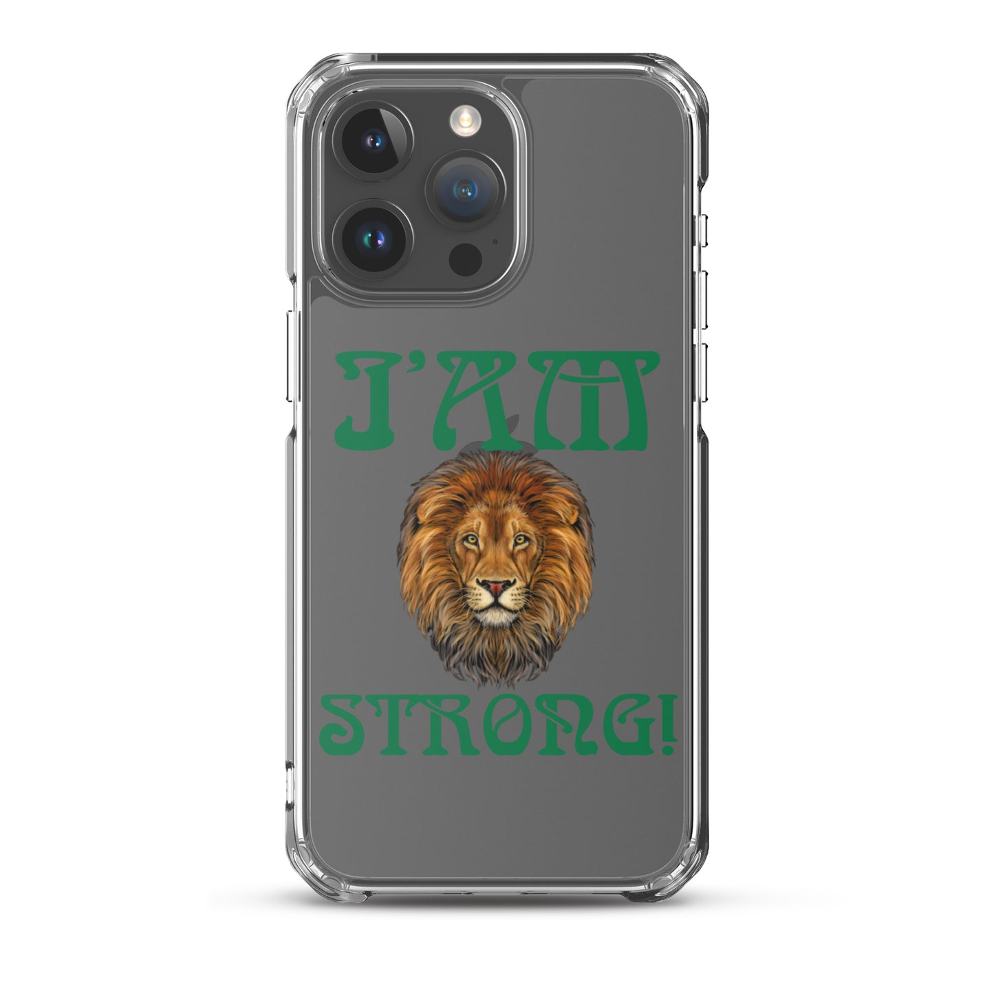 “I’AM STRONG!”Clear Case for iPhone® W/Green Font