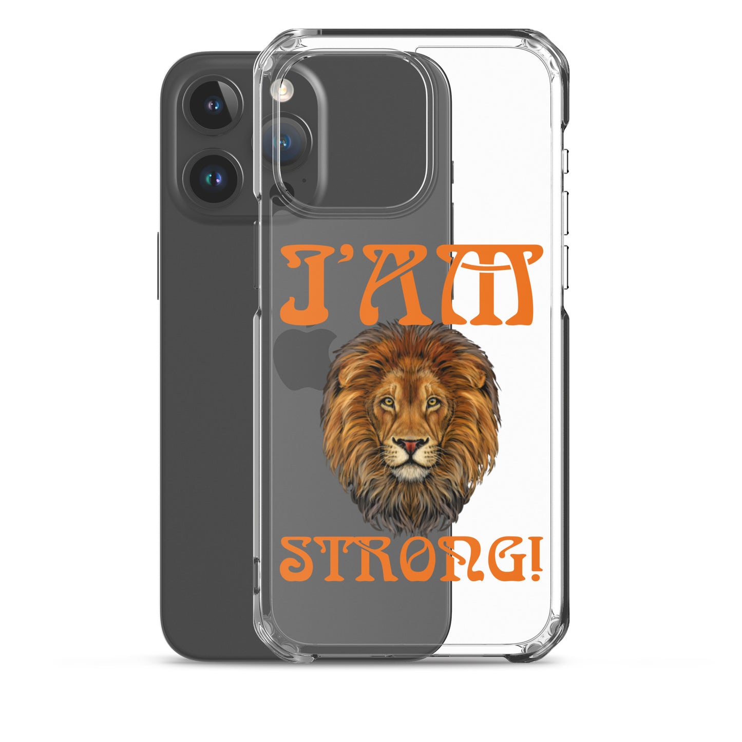 “I’AM STRONG!”Clear Case for iPhone® W/Orange Font