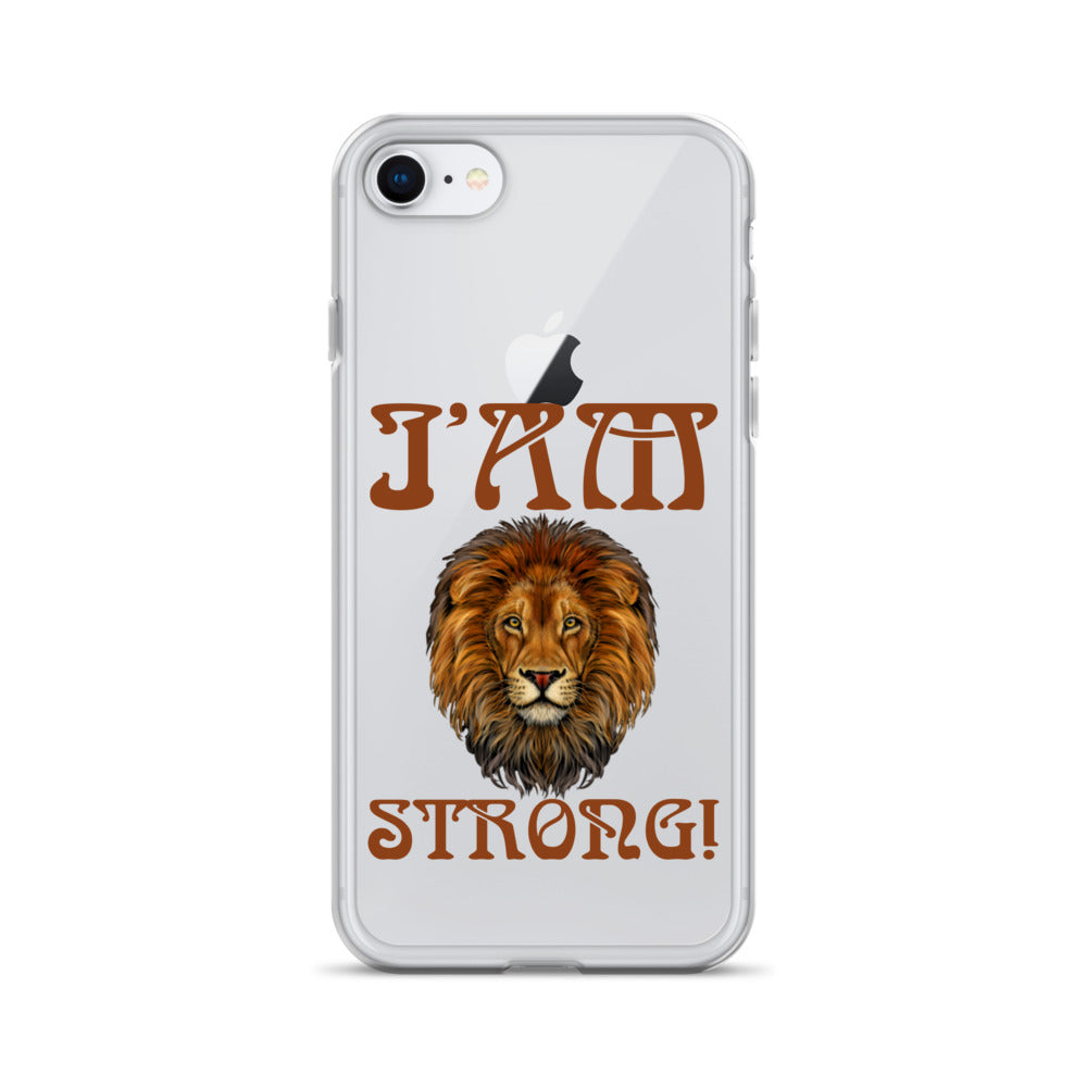 “I’AM STRONG!”Clear Case for iPhone® W/Brown Font