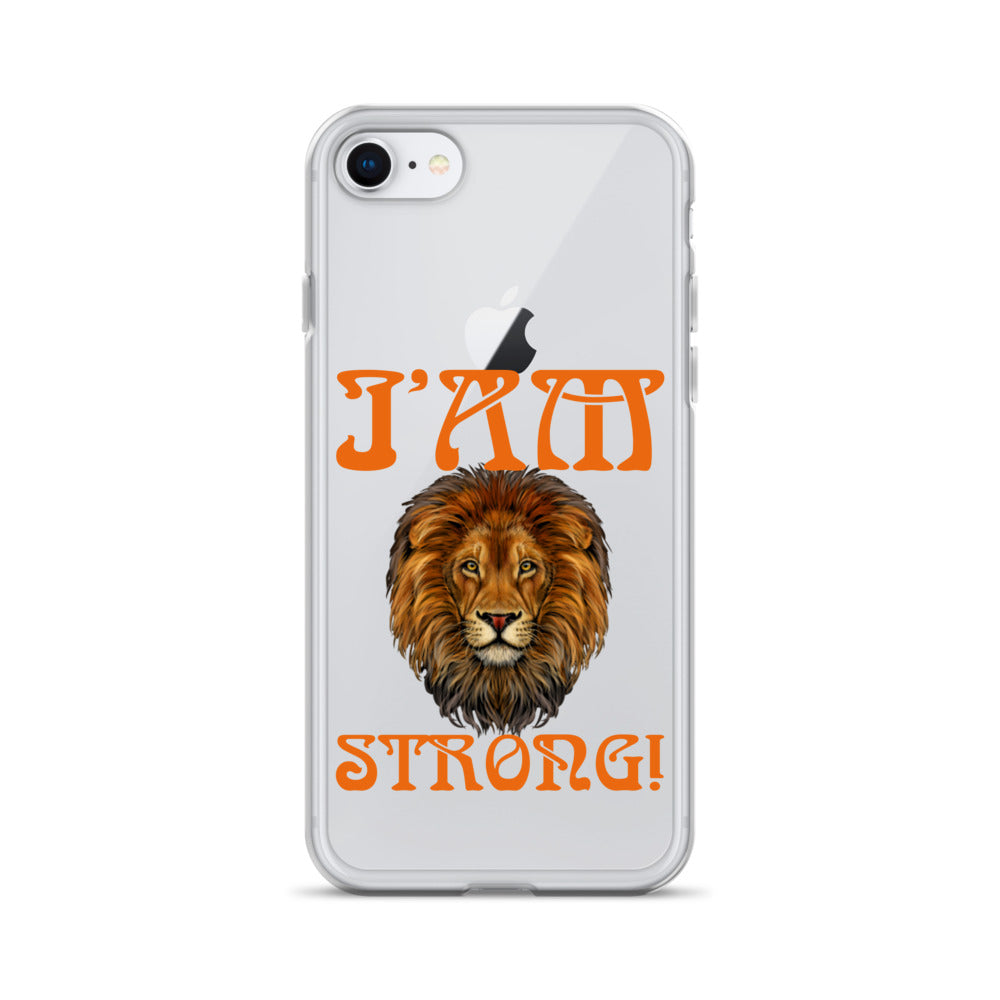 “I’AM STRONG!”Clear Case for iPhone® W/Orange Font