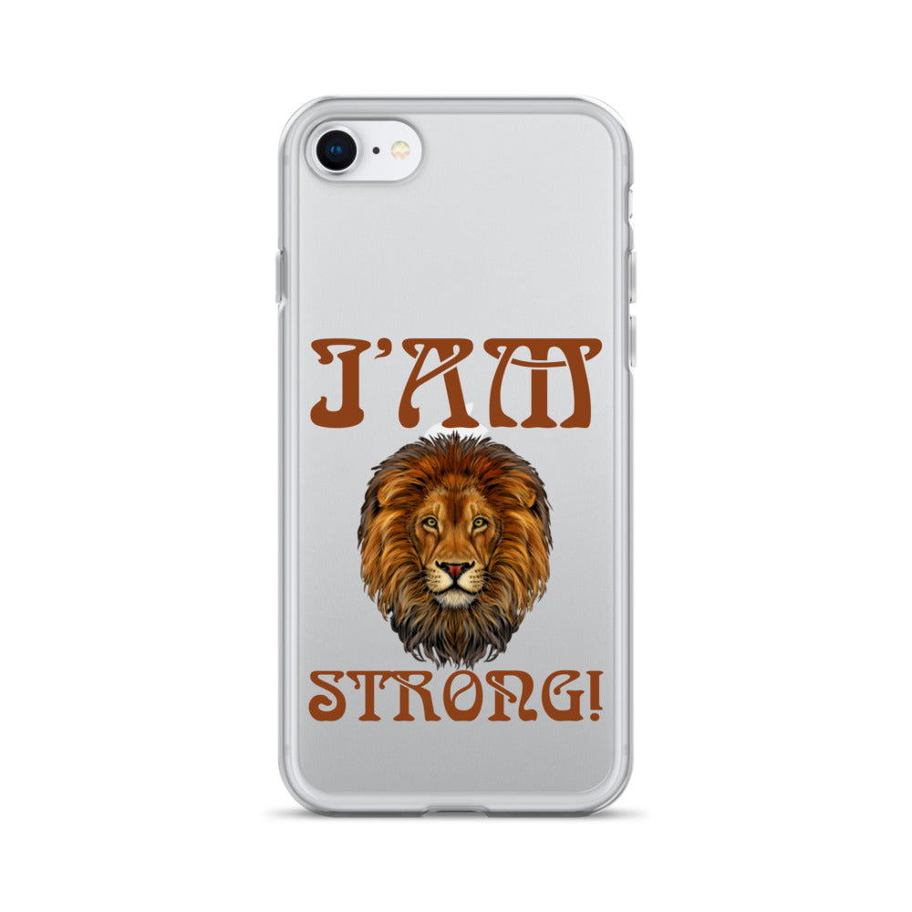 “I’AM STRONG!”Clear Case for iPhone® W/Brown Font