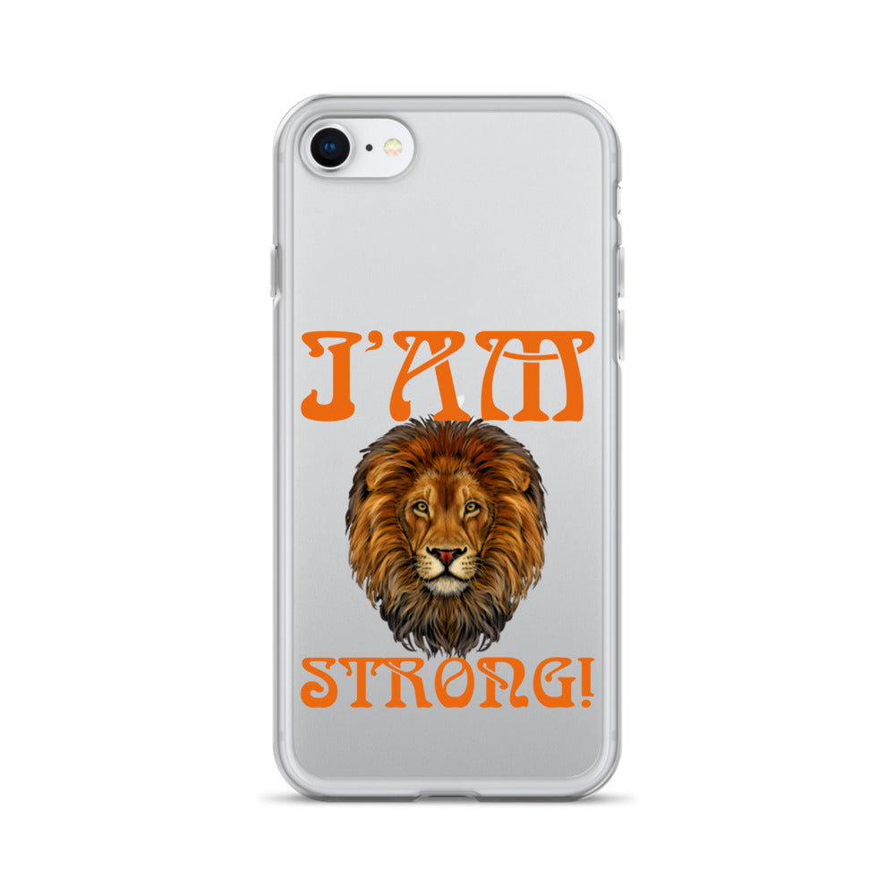 “I’AM STRONG!”Clear Case for iPhone® W/Orange Font