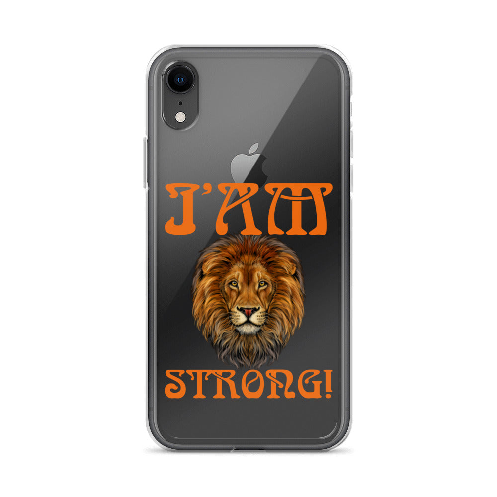 “I’AM STRONG!”Clear Case for iPhone® W/Orange Font