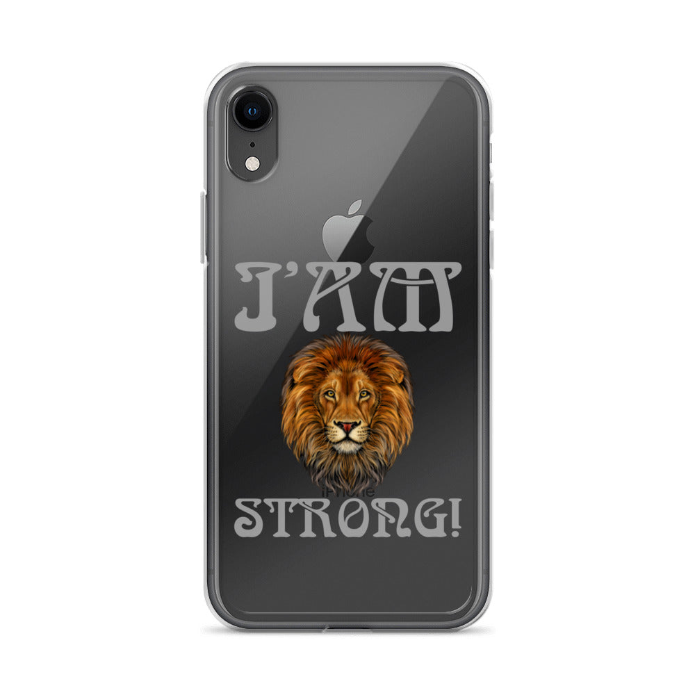 “I’AM STRONG!”Clear Case for iPhone® W/Grey Font