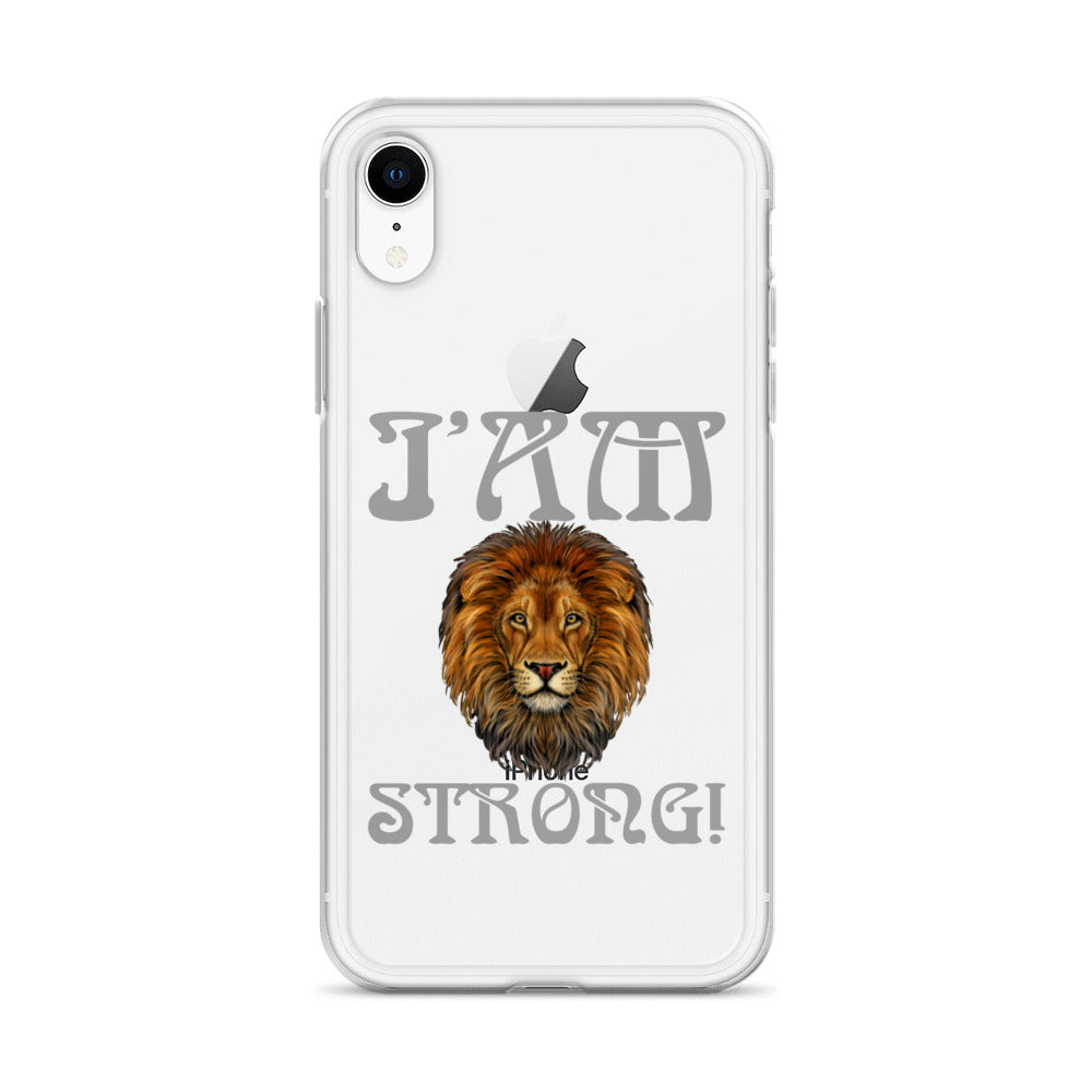 “I’AM STRONG!”Clear Case for iPhone® W/Grey Font