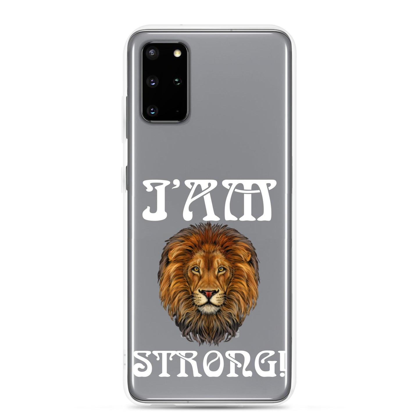 “I’AM STRONG!”Clear Case for Samsung® W/White Font