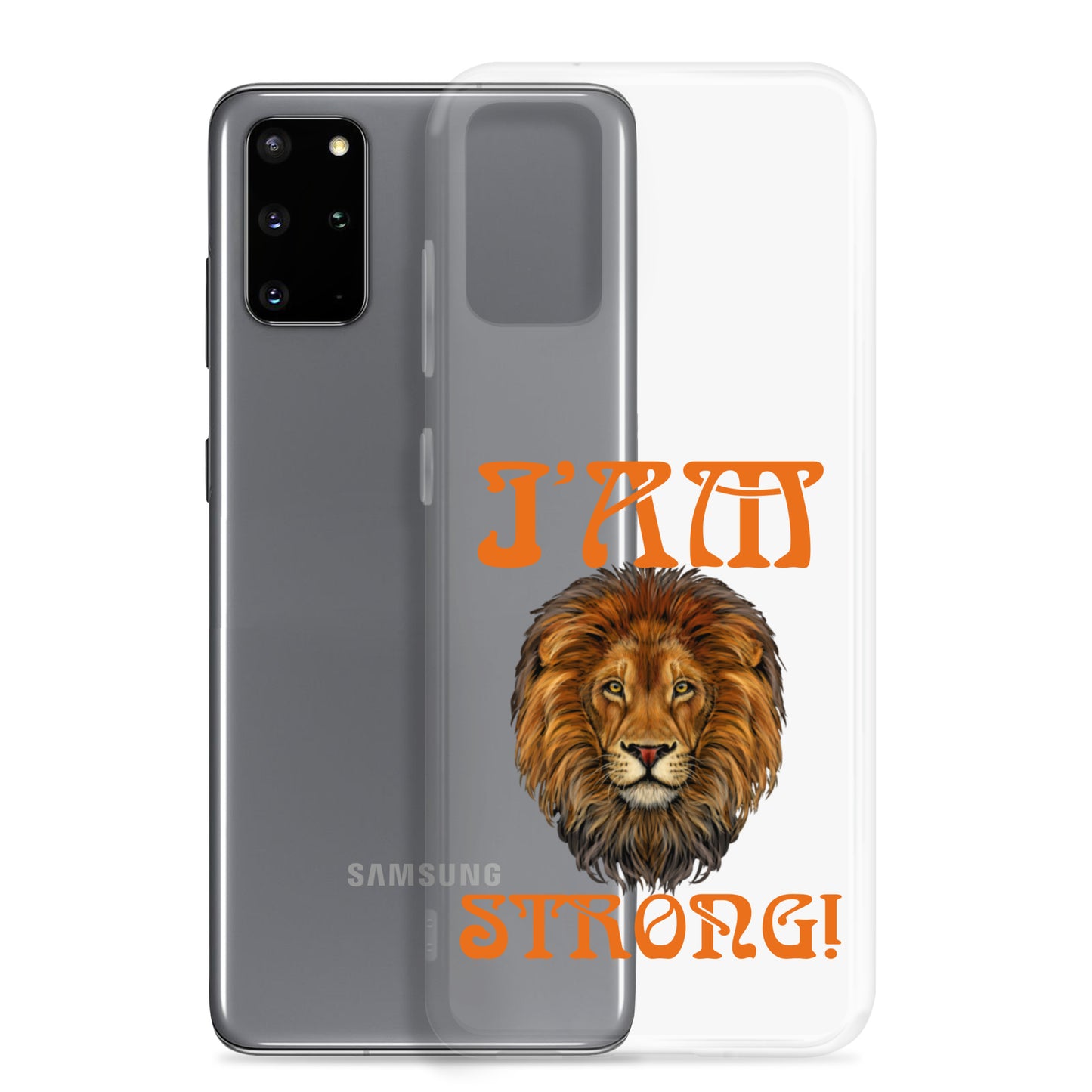 “I’AM STRONG!”Clear Case for Samsung® W/Orange Font