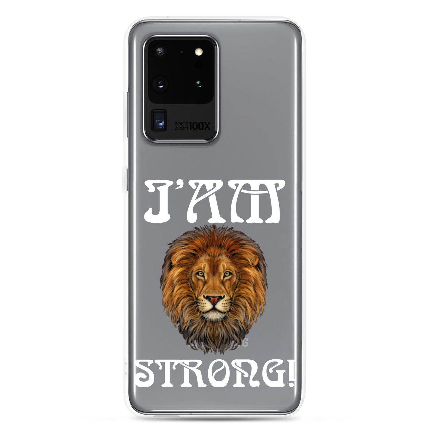 “I’AM STRONG!”Clear Case for Samsung® W/White Font