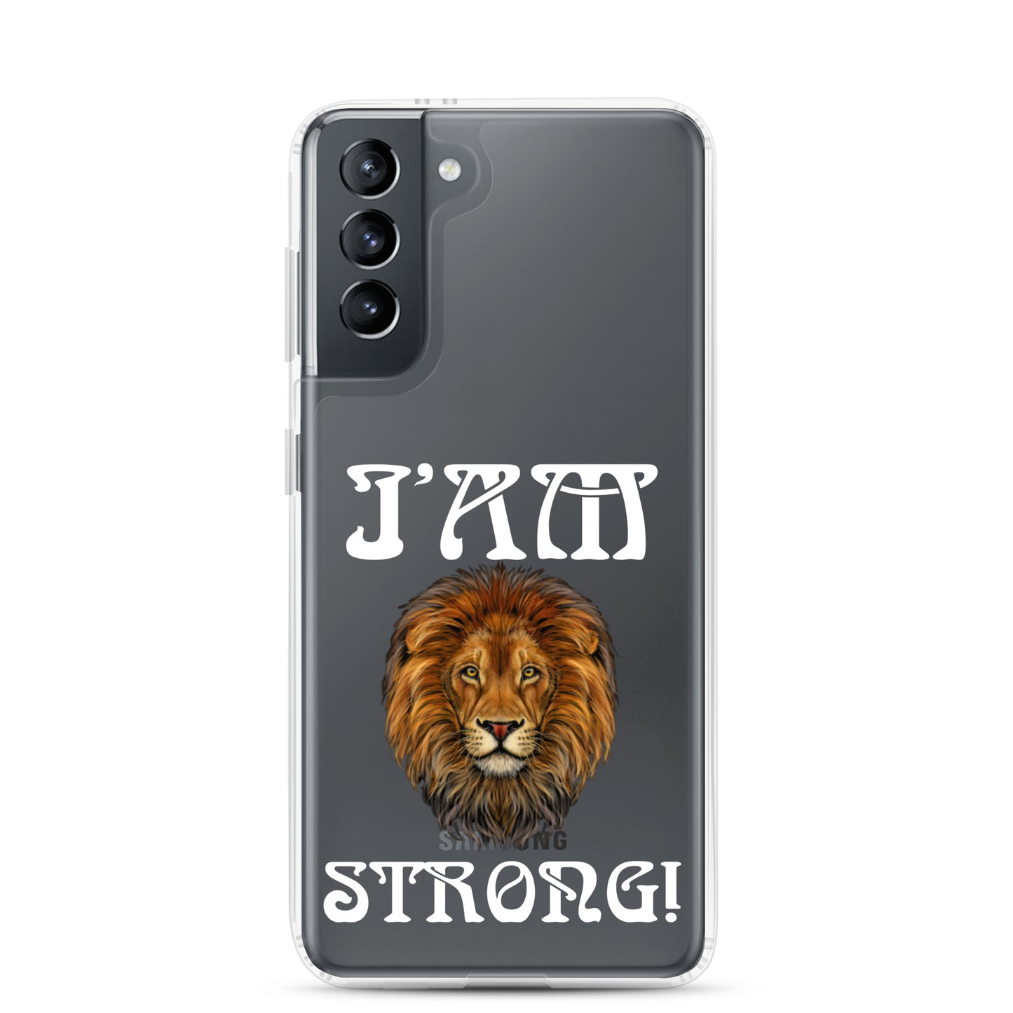 “I’AM STRONG!”Clear Case for Samsung® W/White Font