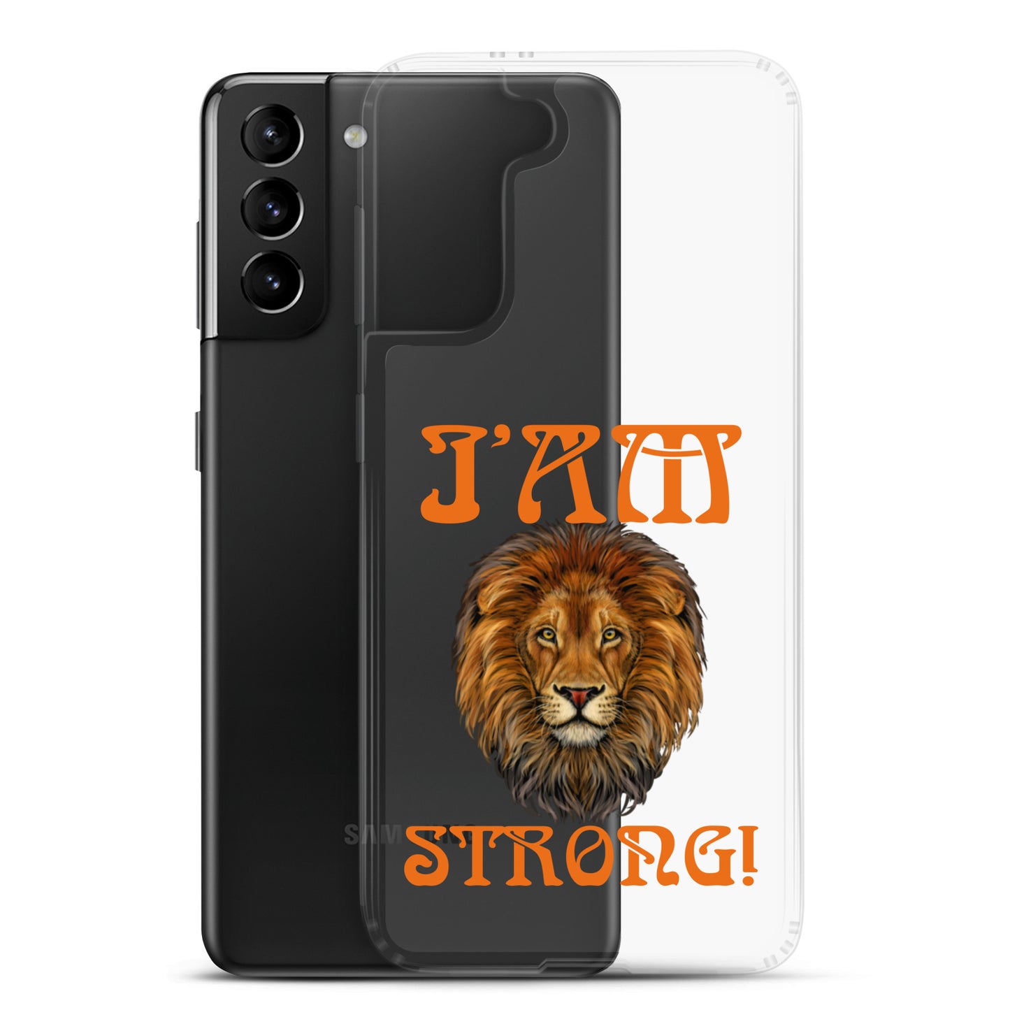 “I’AM STRONG!”Clear Case for Samsung® W/Orange Font