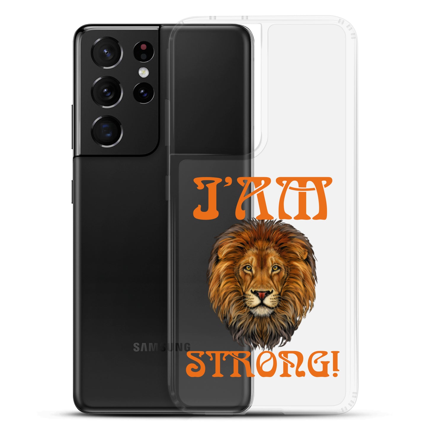 “I’AM STRONG!”Clear Case for Samsung® W/Orange Font