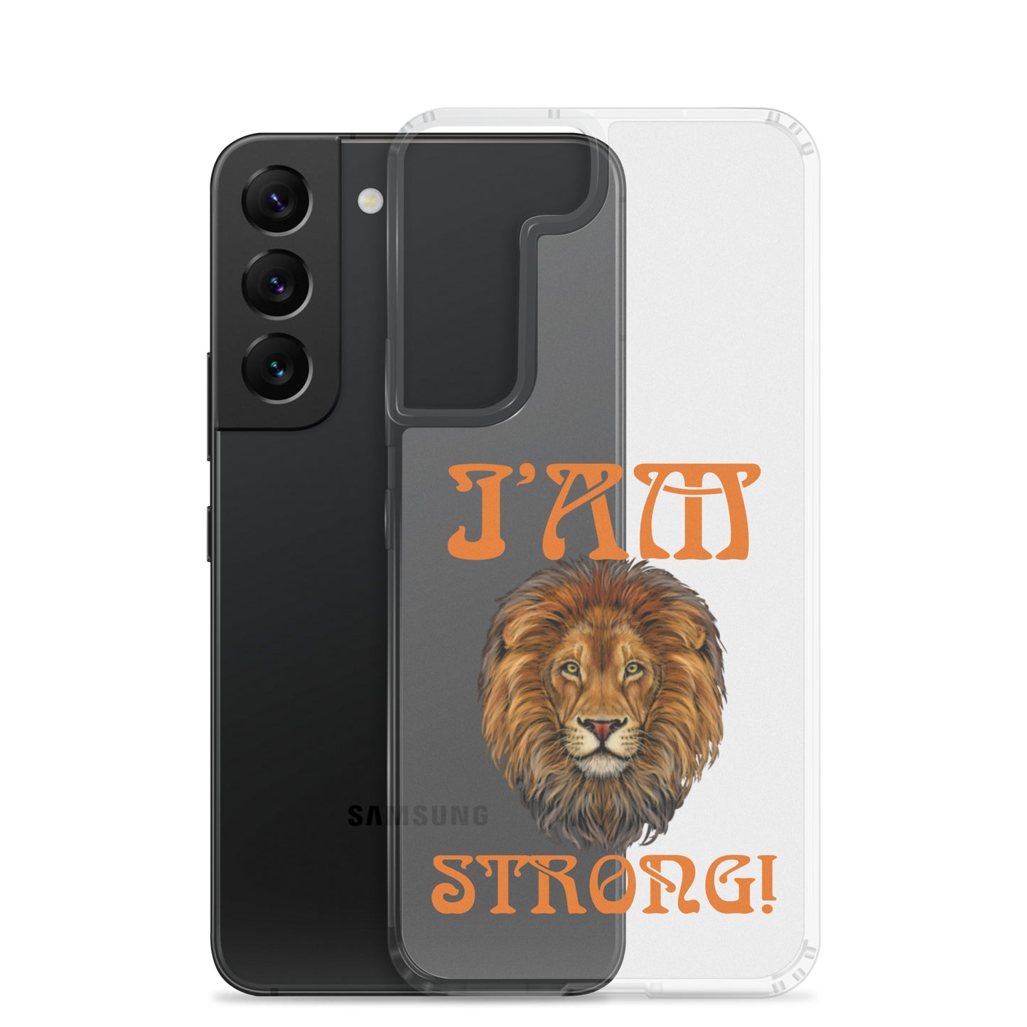 “I’AM STRONG!”Clear Case for Samsung® W/Orange Font