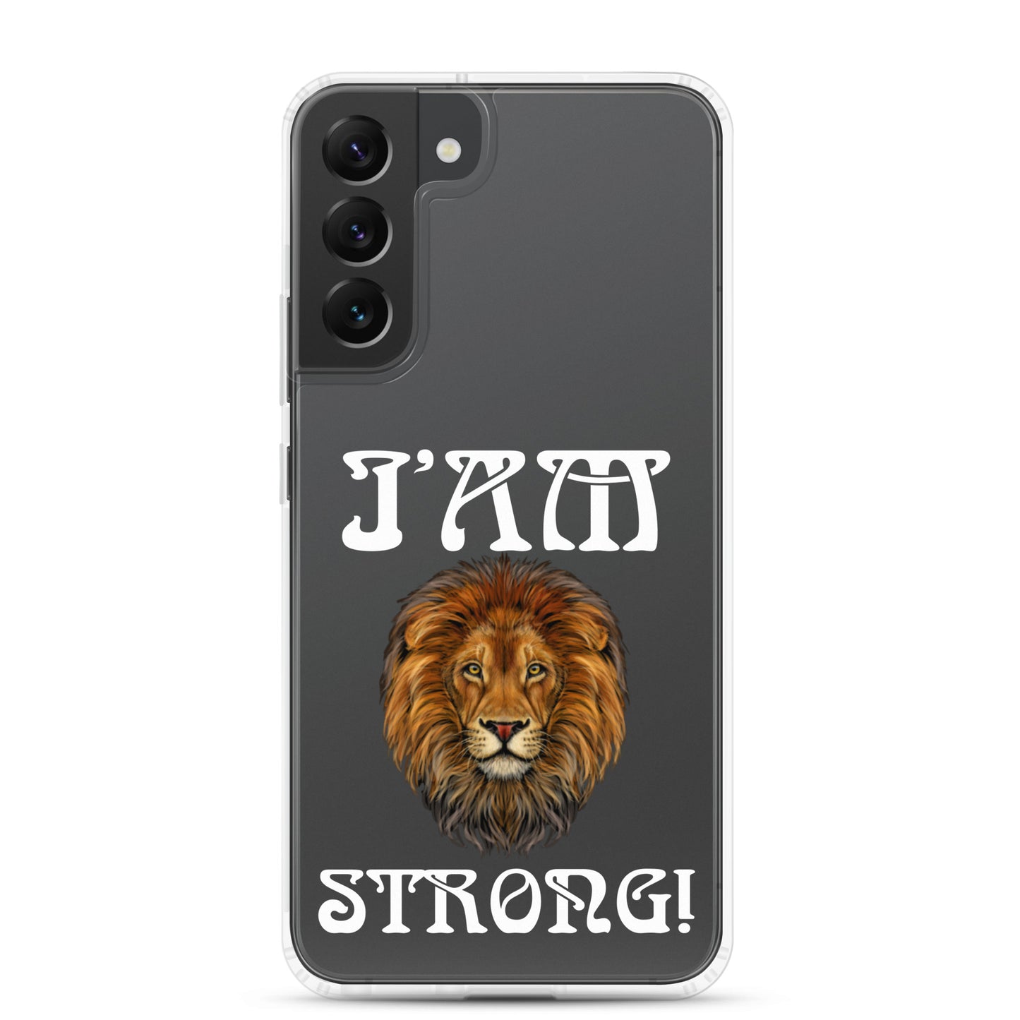 “I’AM STRONG!”Clear Case for Samsung® W/White Font