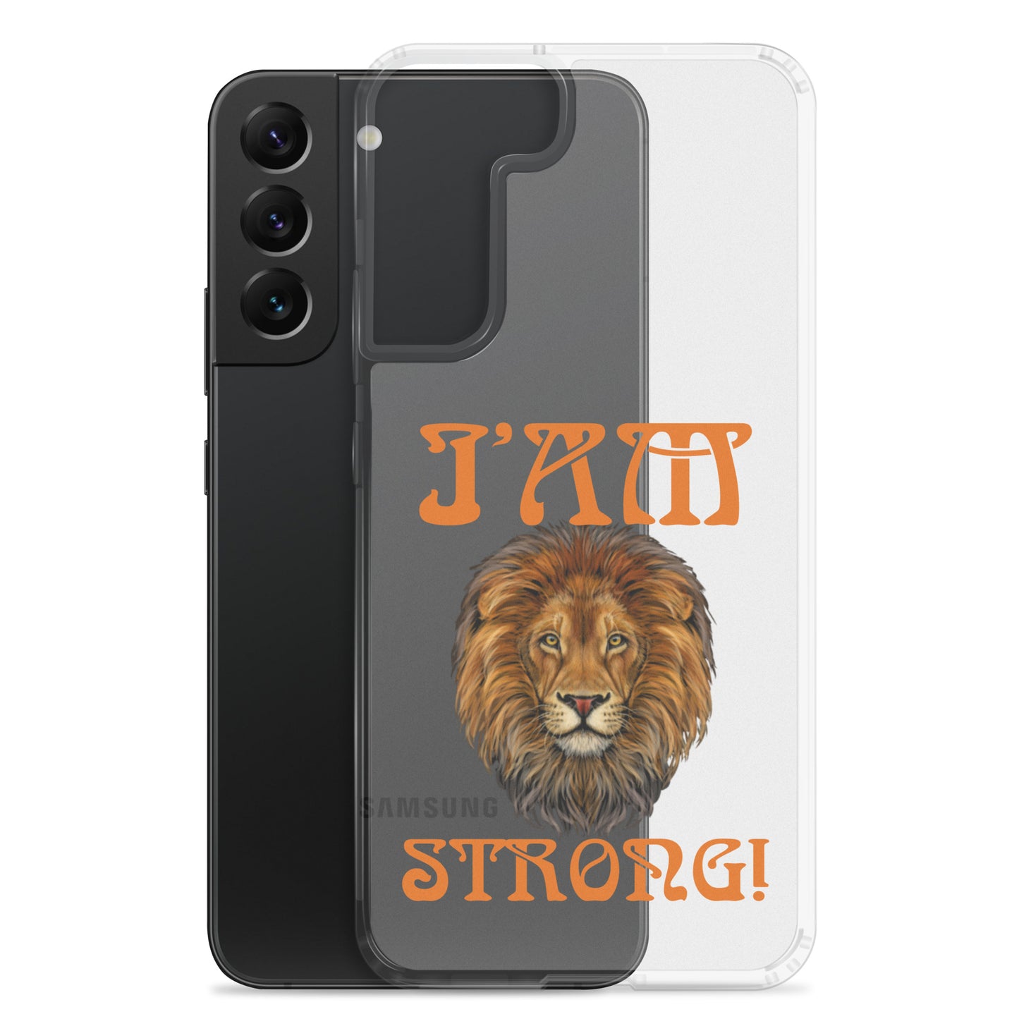 “I’AM STRONG!”Clear Case for Samsung® W/Orange Font