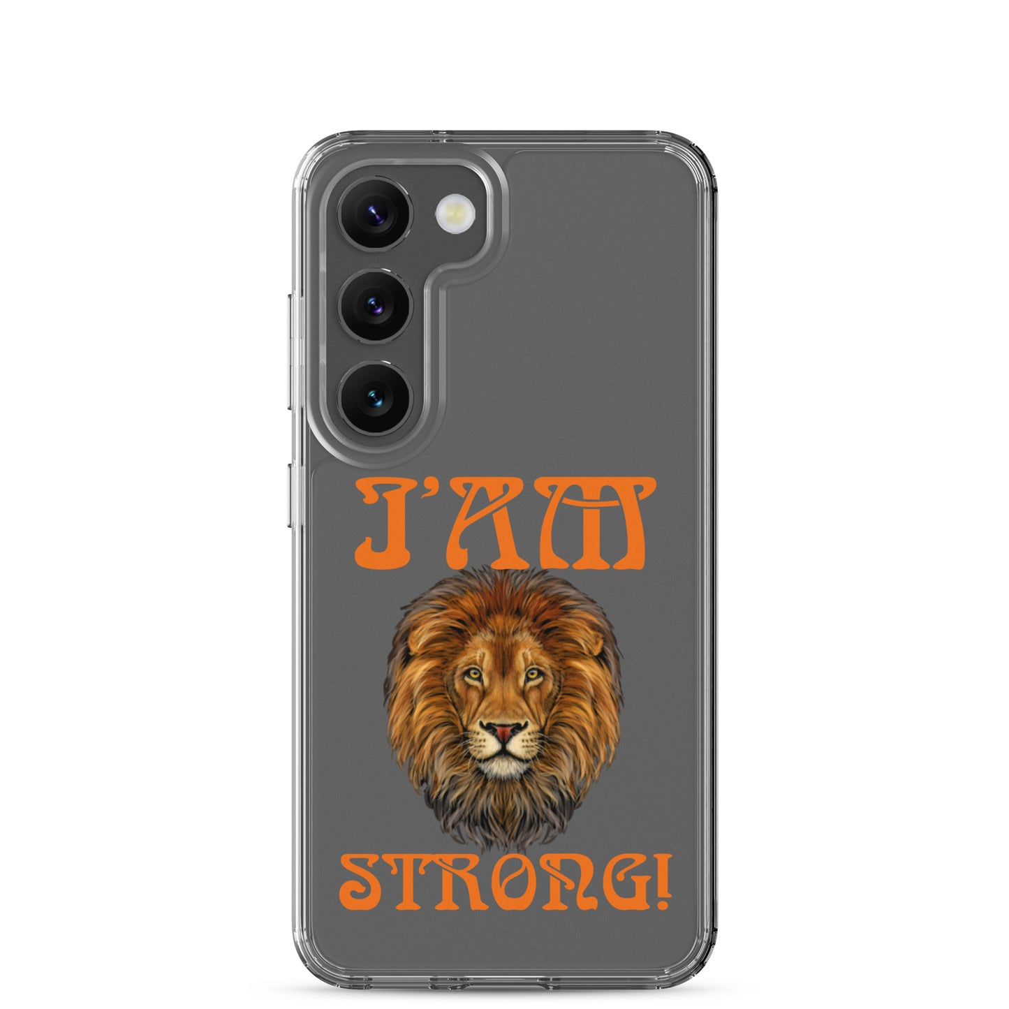 “I’AM STRONG!”Clear Case for Samsung® W/Orange Font