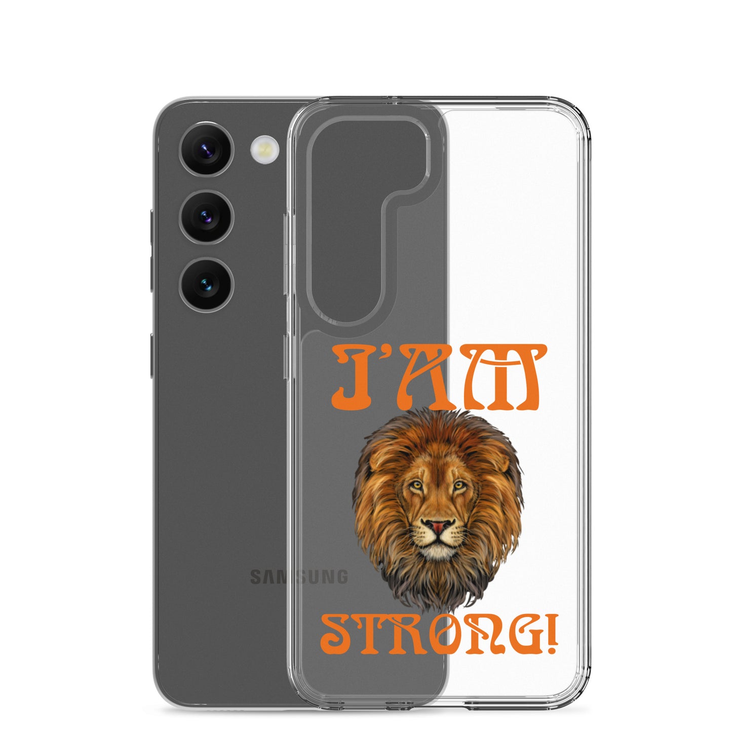 “I’AM STRONG!”Clear Case for Samsung® W/Orange Font