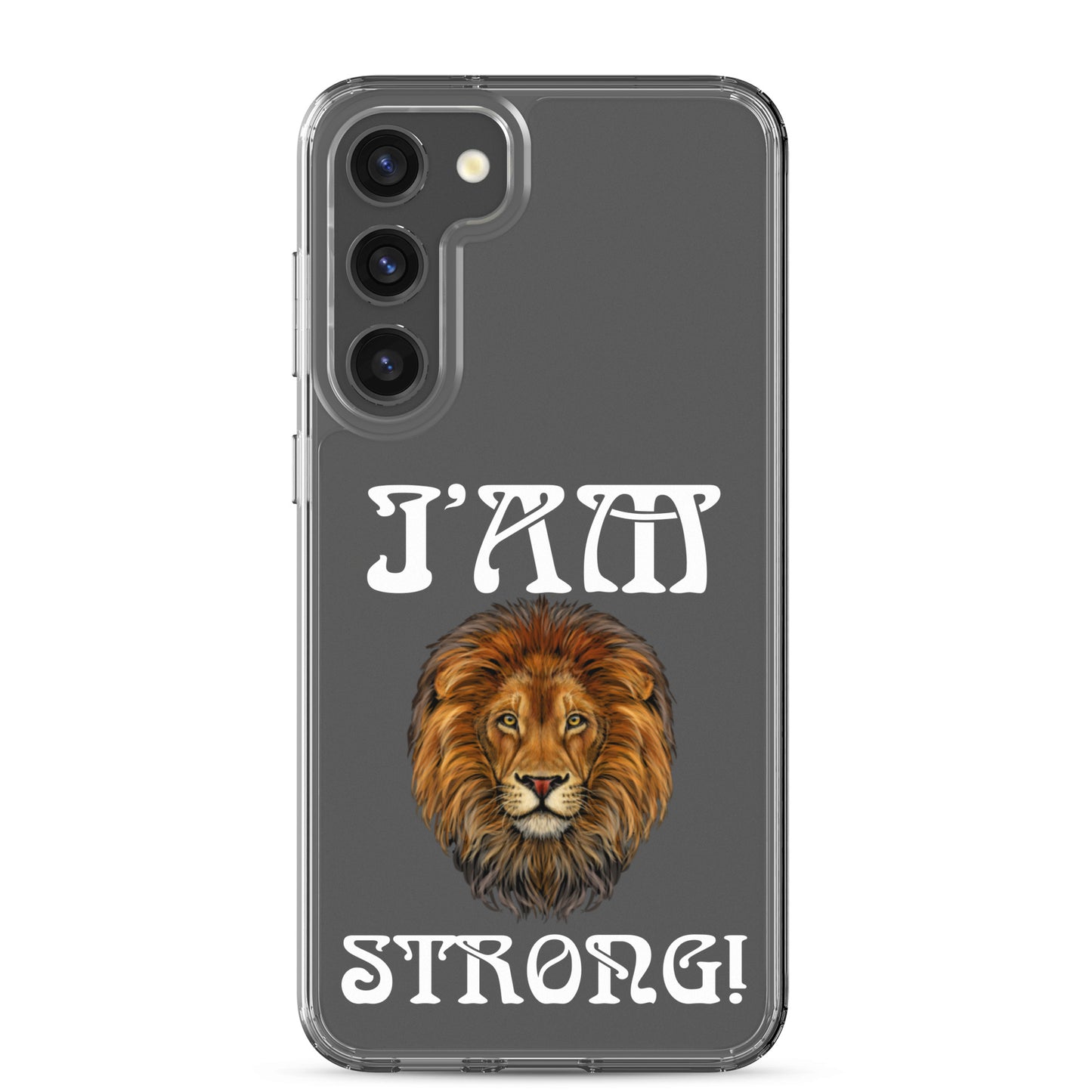 “I’AM STRONG!”Clear Case for Samsung® W/White Font