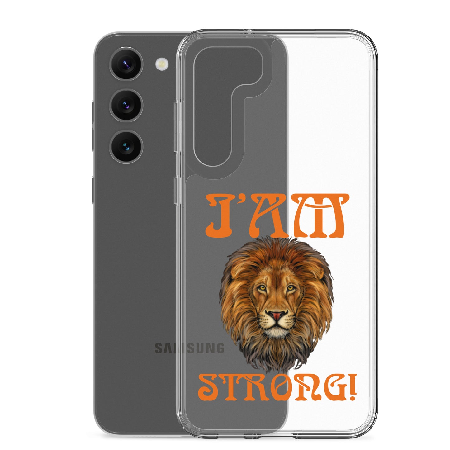 “I’AM STRONG!”Clear Case for Samsung® W/Orange Font