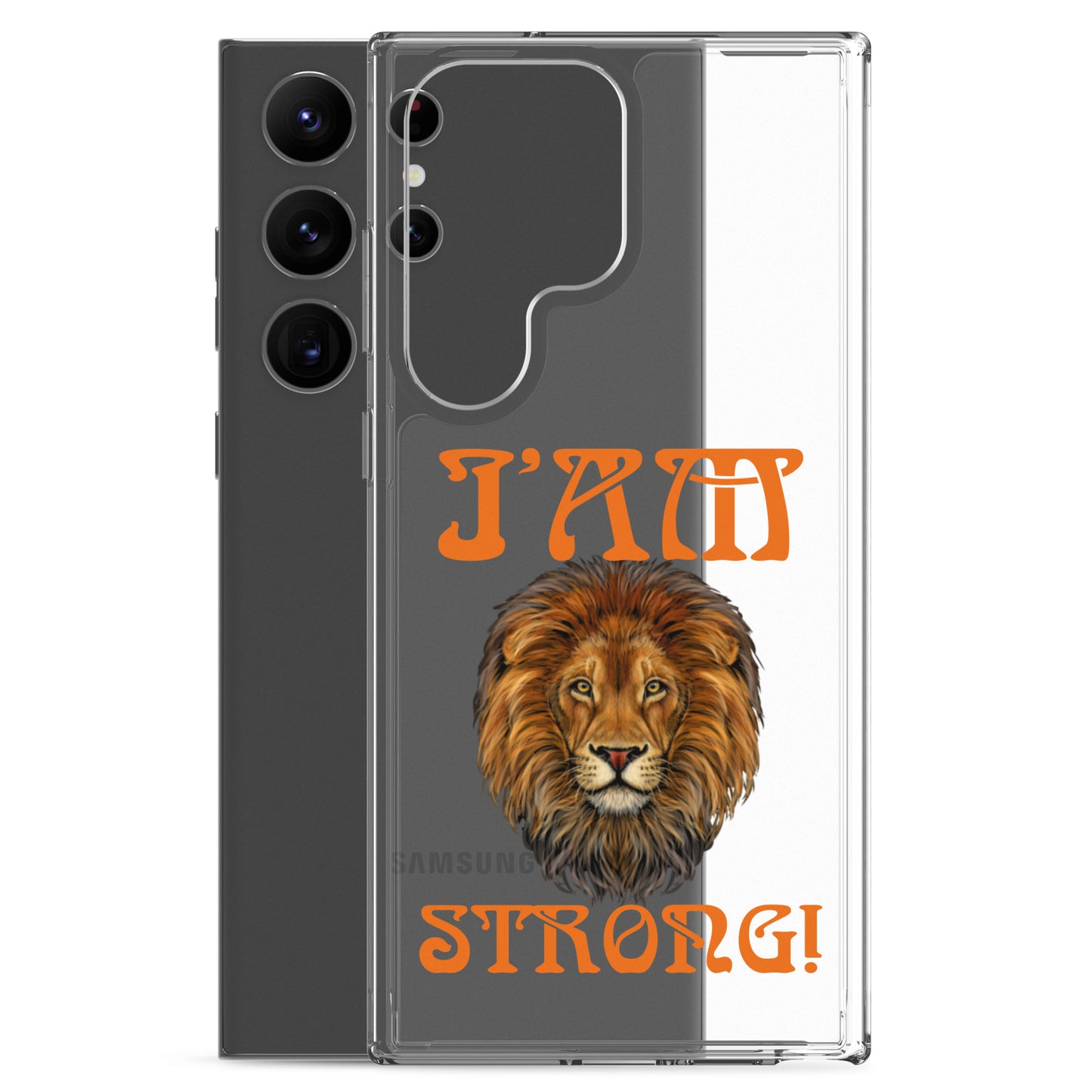 “I’AM STRONG!”Clear Case for Samsung® W/Orange Font