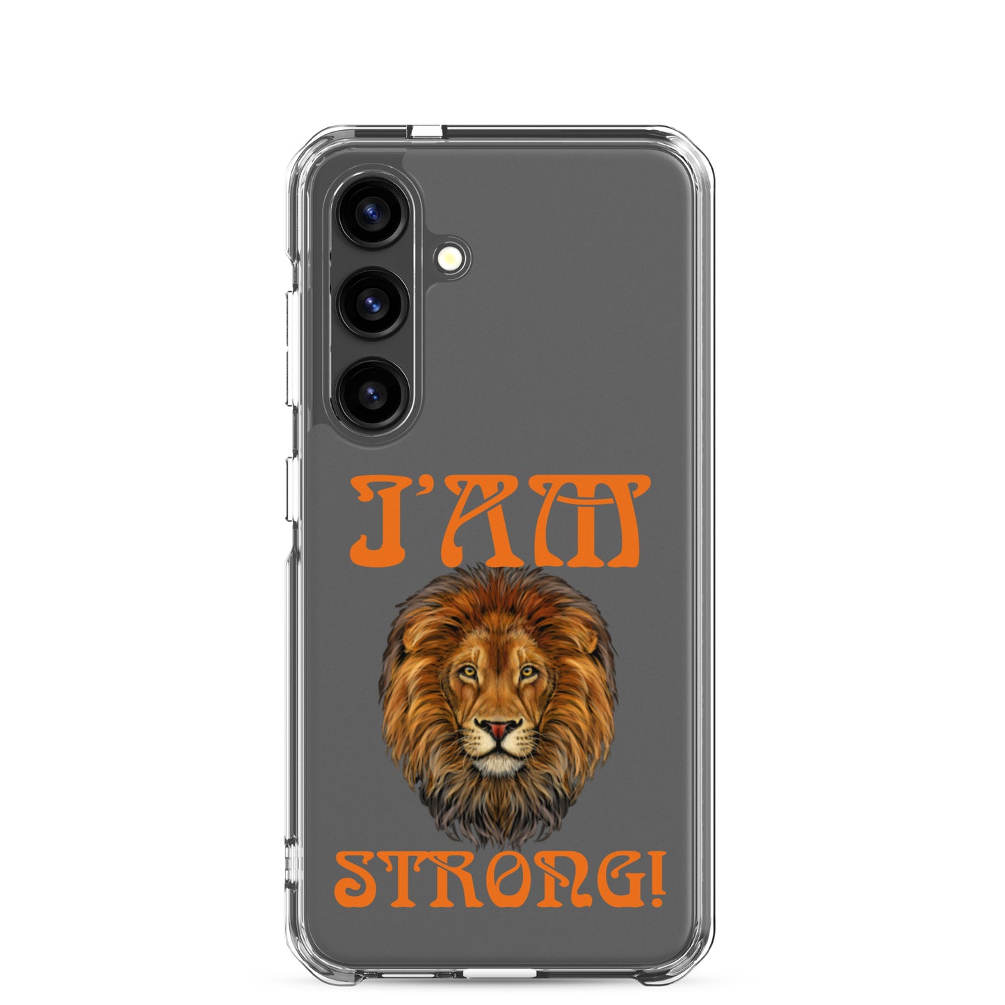 “I’AM STRONG!”Clear Case for Samsung® W/Orange Font