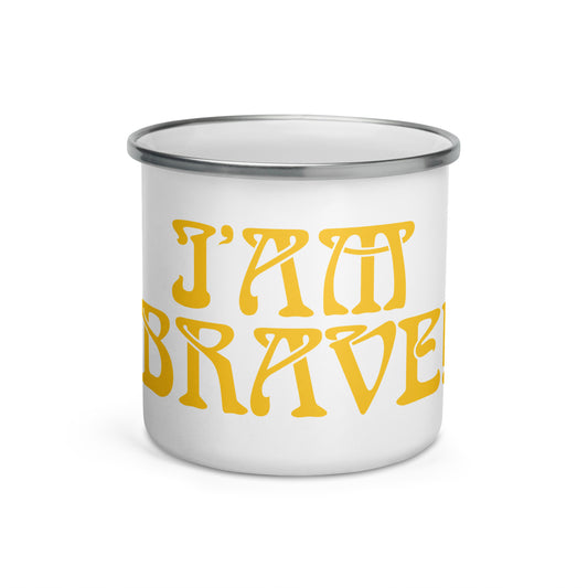 “I’AM BRAVE!”Enamel Mug W/Yellow Font