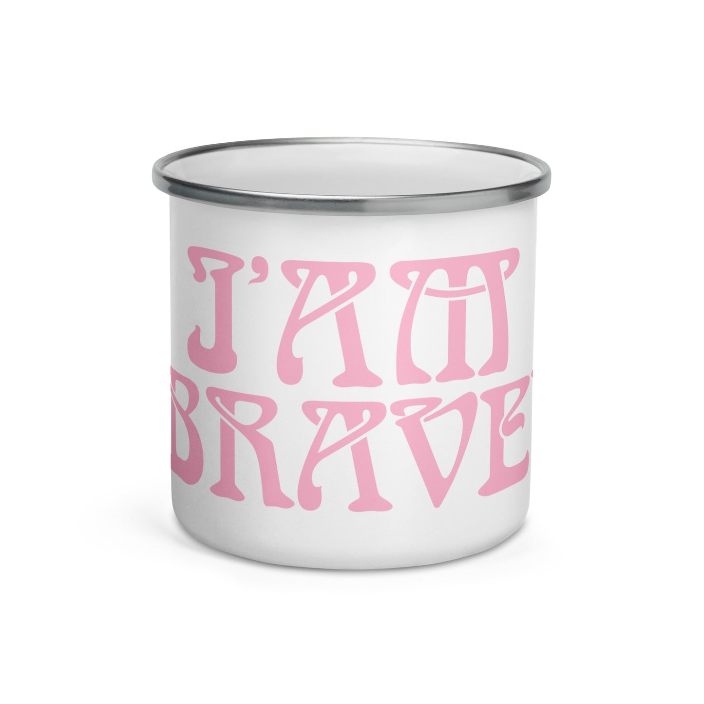 “I’AM BRAVE!”Enamel Mug W/Cotton Candy Font