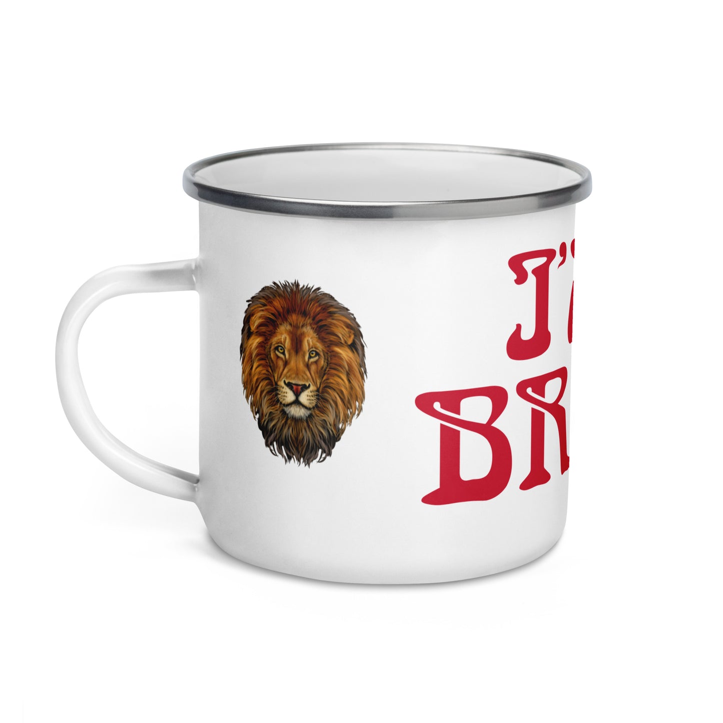 “I’AM BRAVE!”Enamel Mug W/Red Font