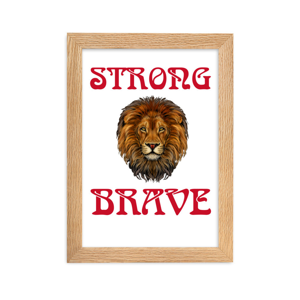 “STRONG,BRAVE”Framed Matte Paper Poster W/Red Font