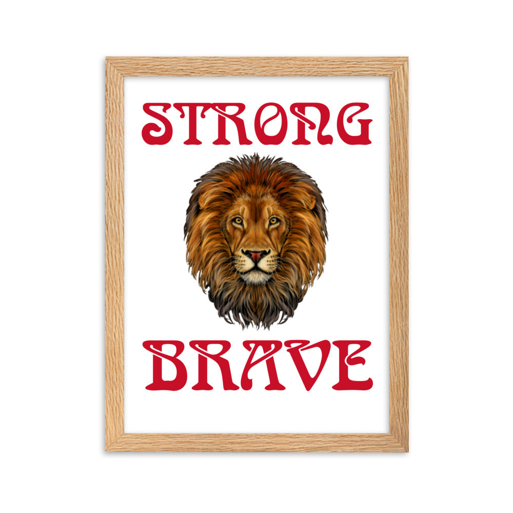 “STRONG,BRAVE”Framed Matte Paper Poster W/Red Font