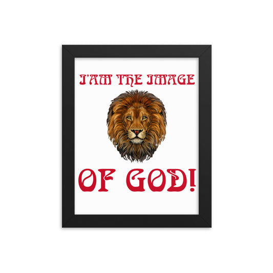 “I’AM THE IMAGE OF GOD!"Framed Poster W/Red Font