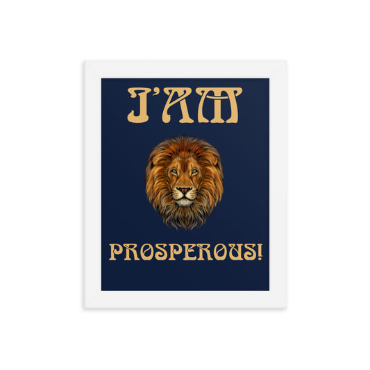 “I’AM PROSPEROUS!"Navy Framed Poster W/Fawn Font